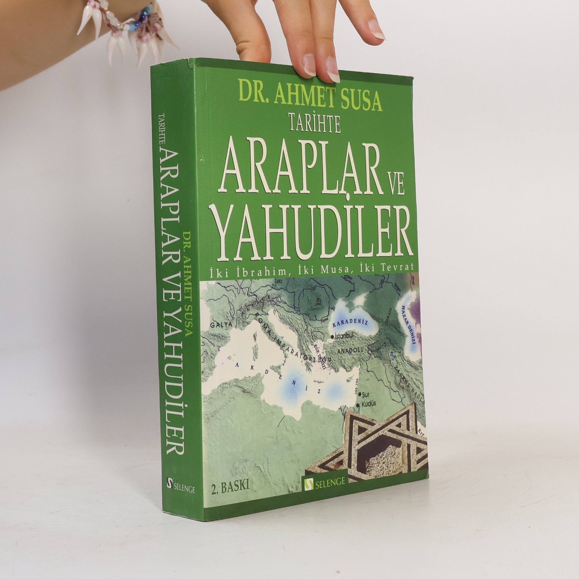 Ahmet Susa Tarihte Araplar ve Yahudiler - 2. BASKI