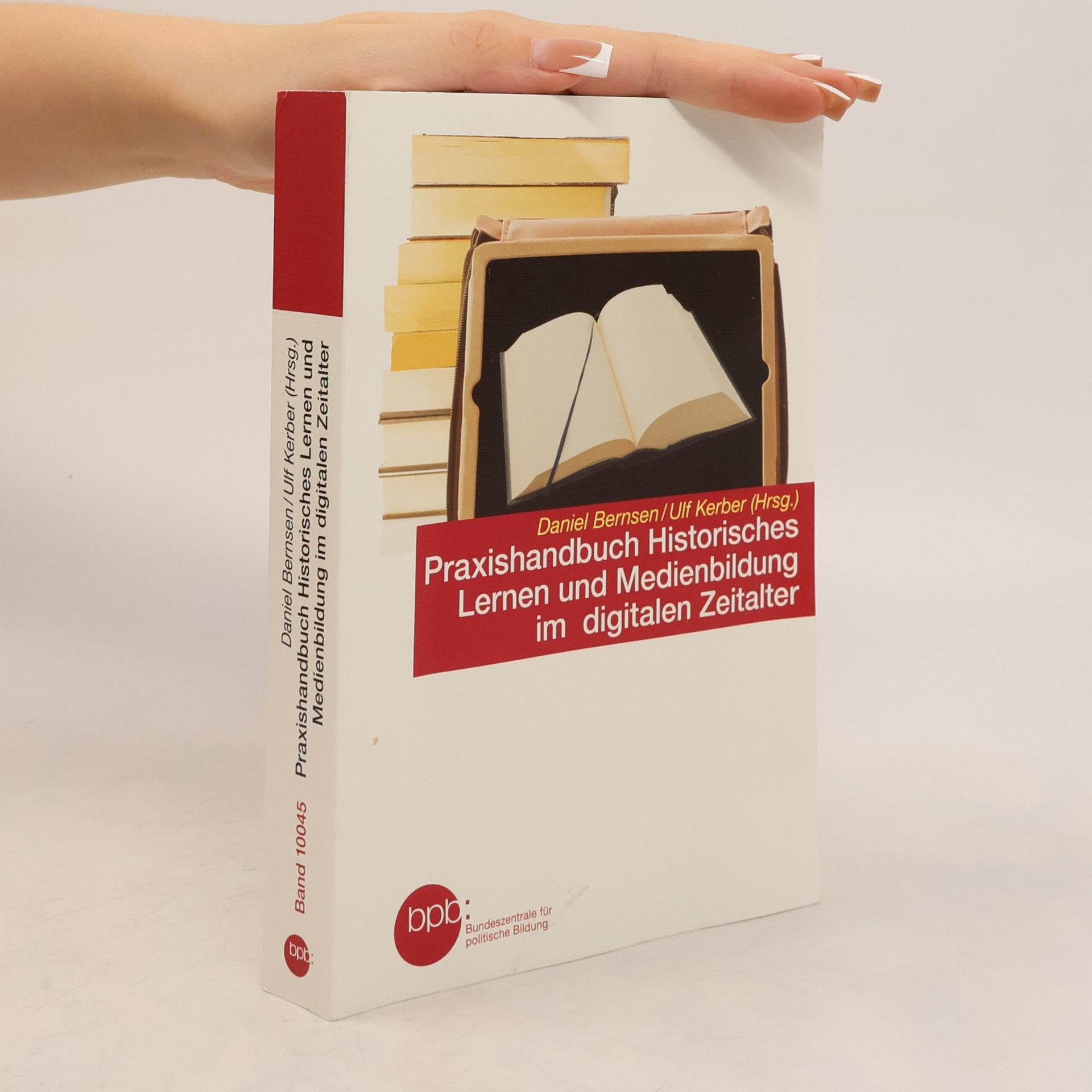 Daniel Bernsen Praxishandbuch historisches Lernen und Medienbildung im digitalen Zeitalter