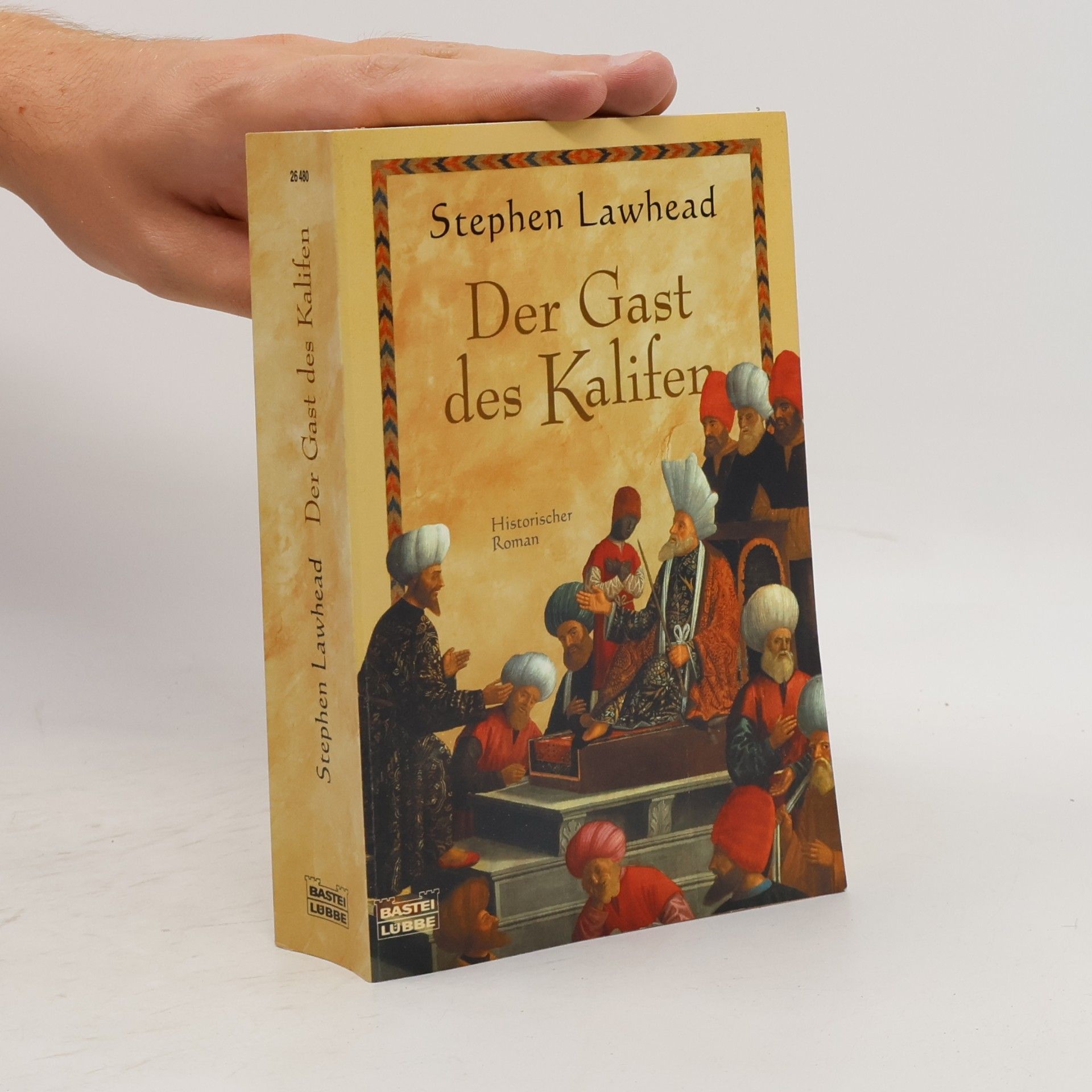 Stephen R. Lawhead Der Gast des Kalifen