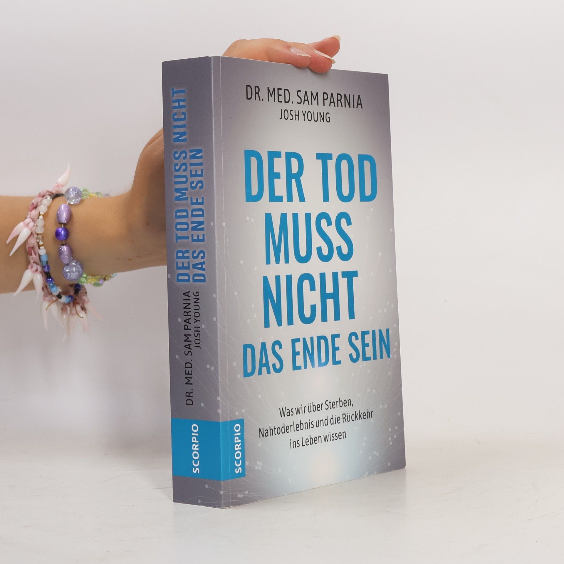 Sam Parnia Der Tod muss nicht das Ende sein