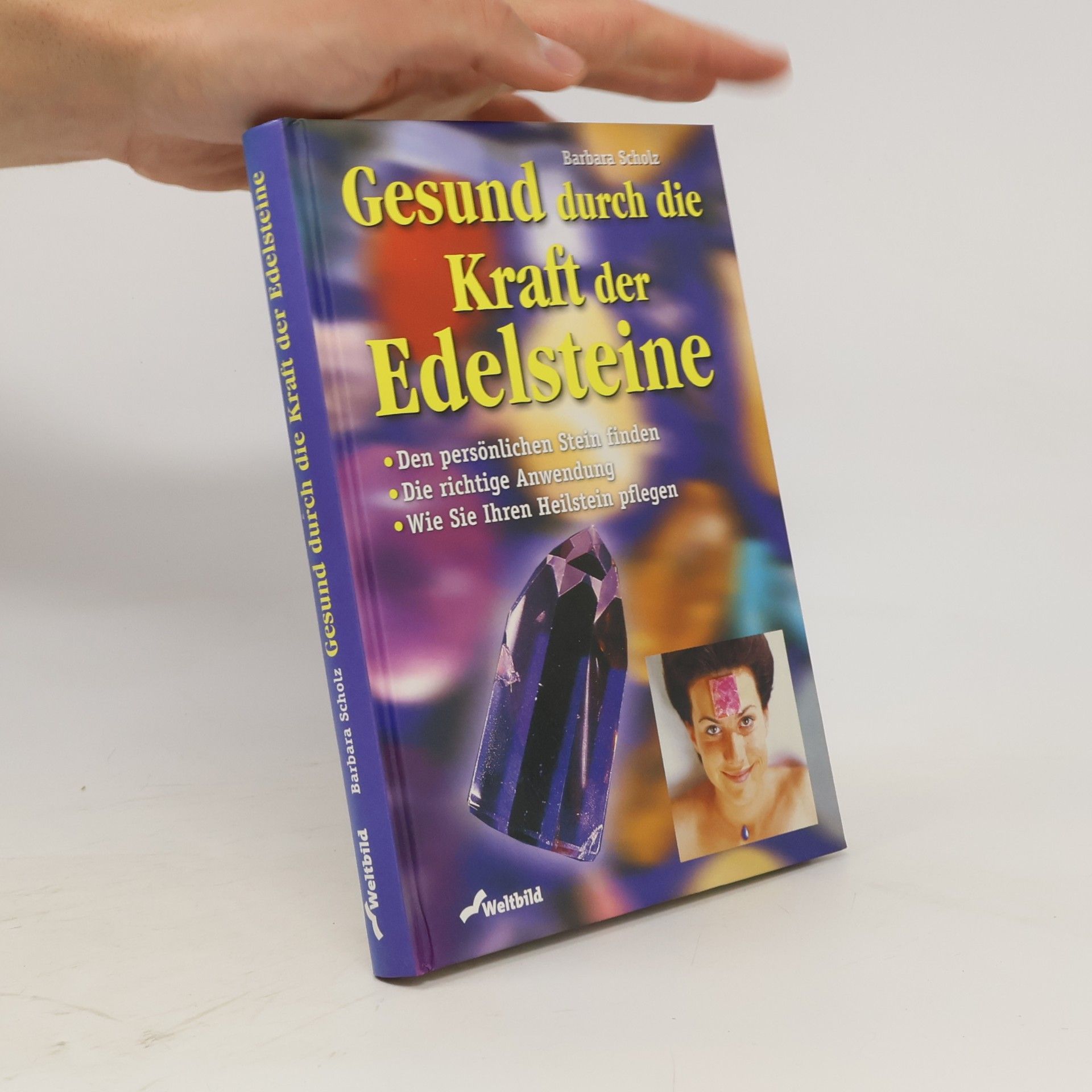 Barbara Scholz Gesund durch die Kraft der Edelsteine