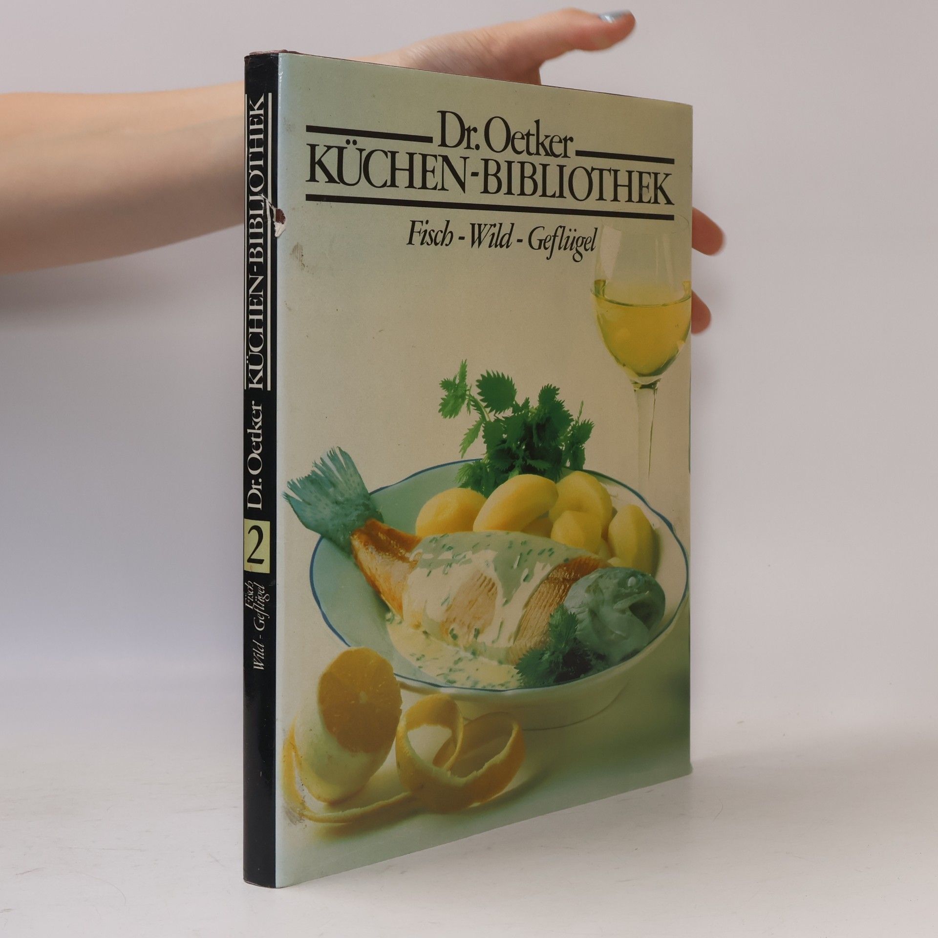 Kolektiv autorů Dr. Oetker Küchen-Bibliothek. Fisch, Wild, Geflügel