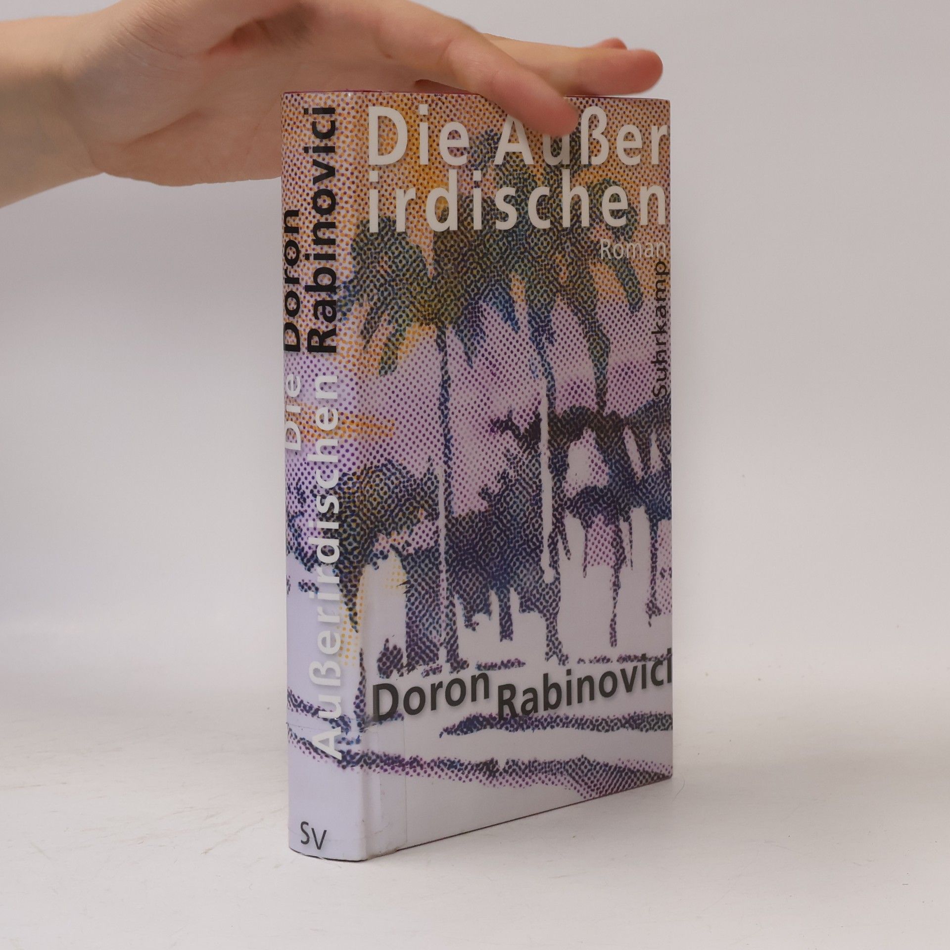 Doron Rabinovici Die Außerirdischen : Roman