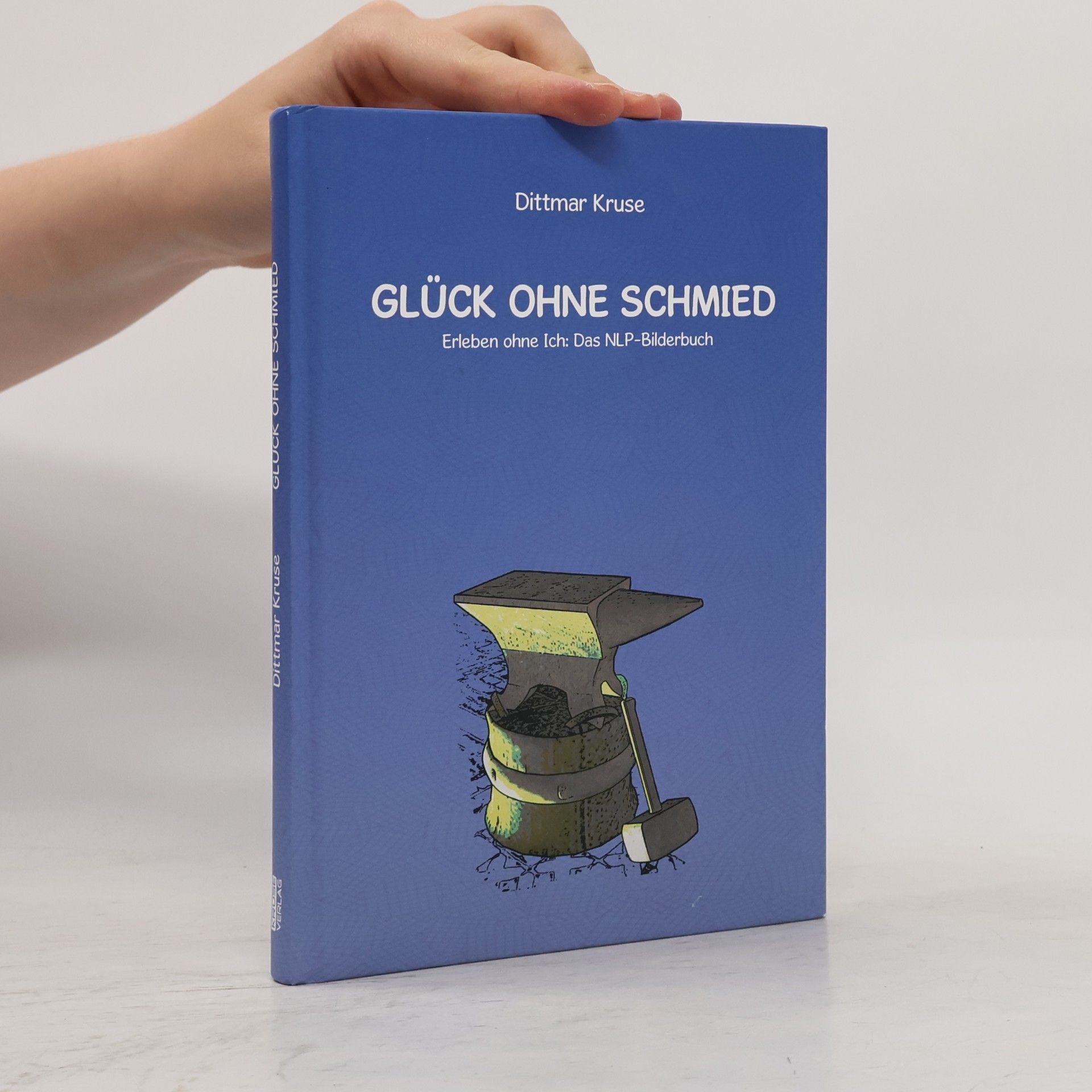 Glück ohne Schmied