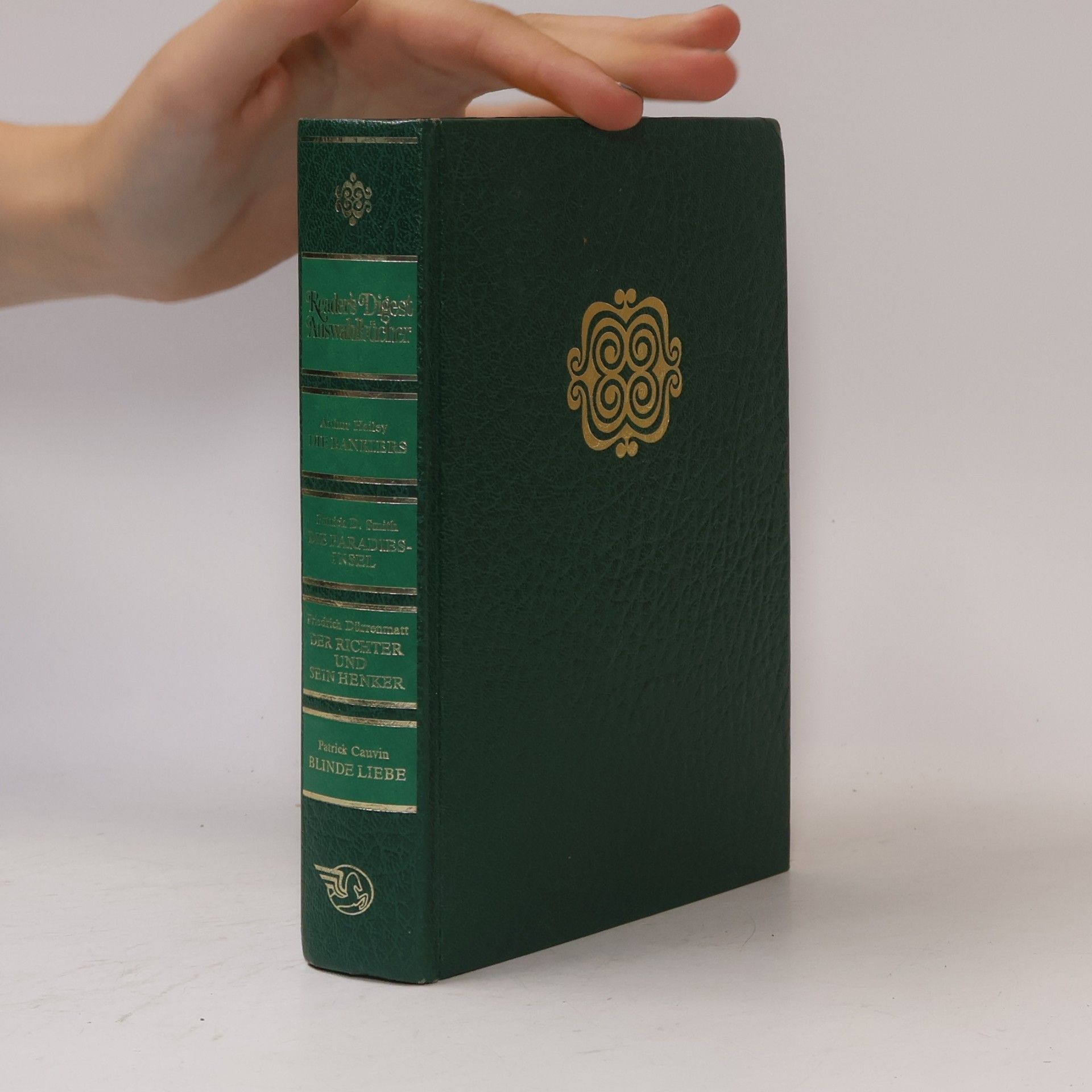 Autorenkollektiv Reader's Digest Auswahlbücher: Die Bankiers; Die Paradiesinsel; Der Richter und sein Henker; Blinde Liebe