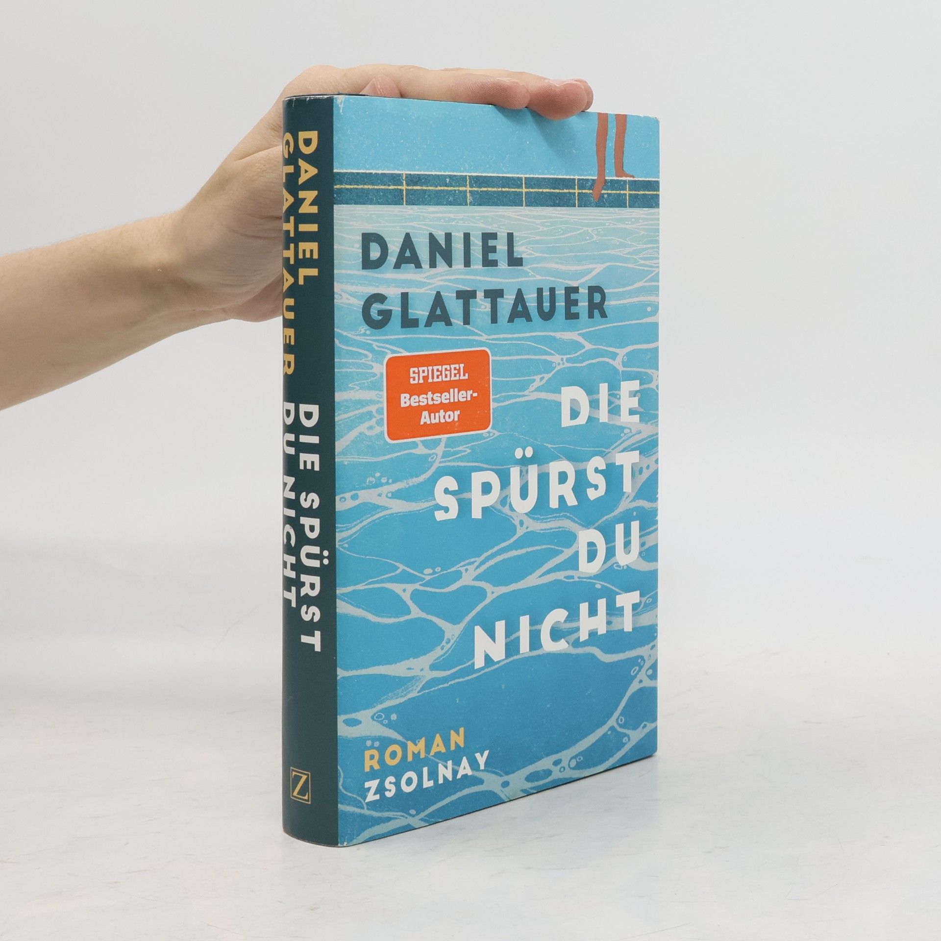 Daniel Glattauer Die spürst du nicht
