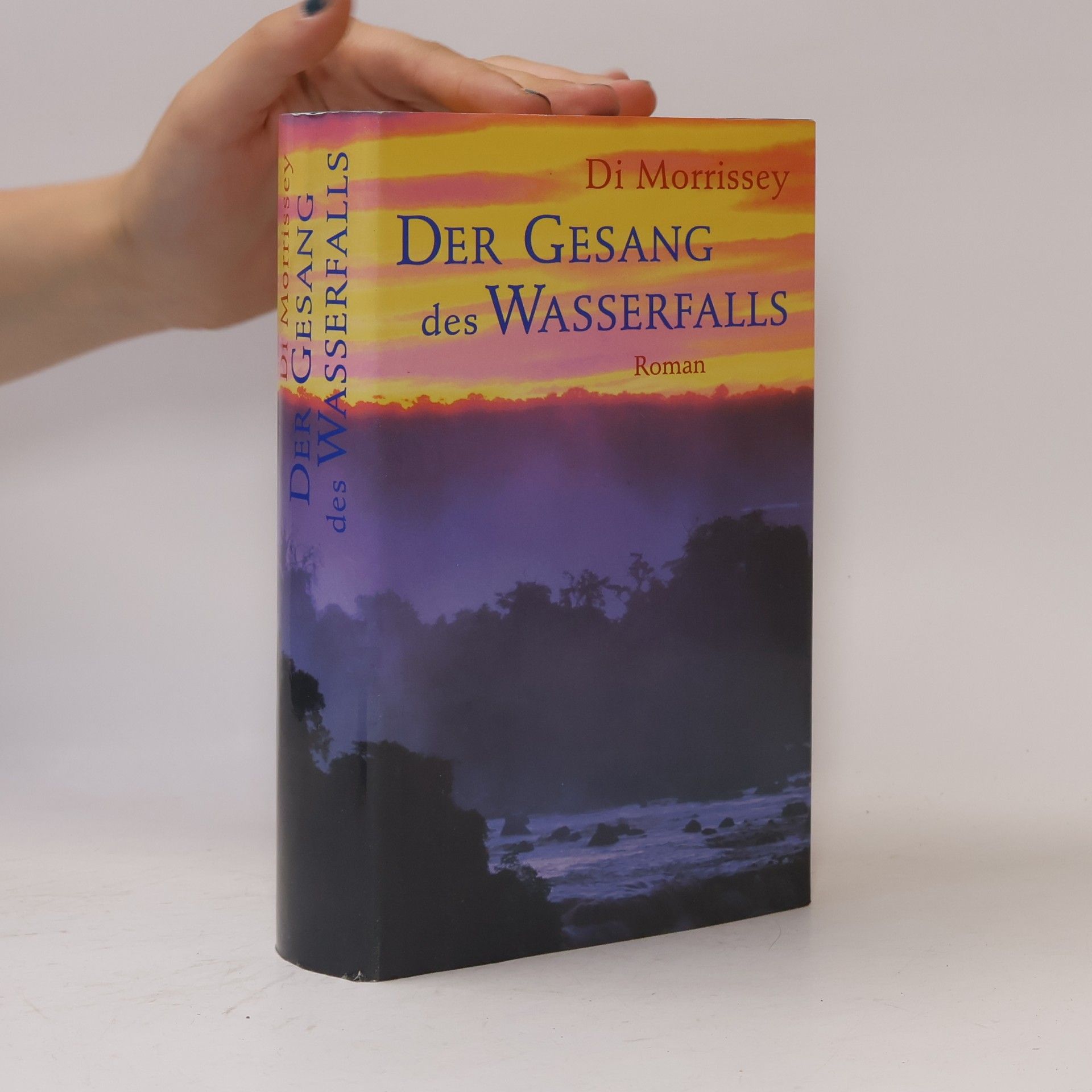 Di Morrissey Der Gesang des Wasserfalls