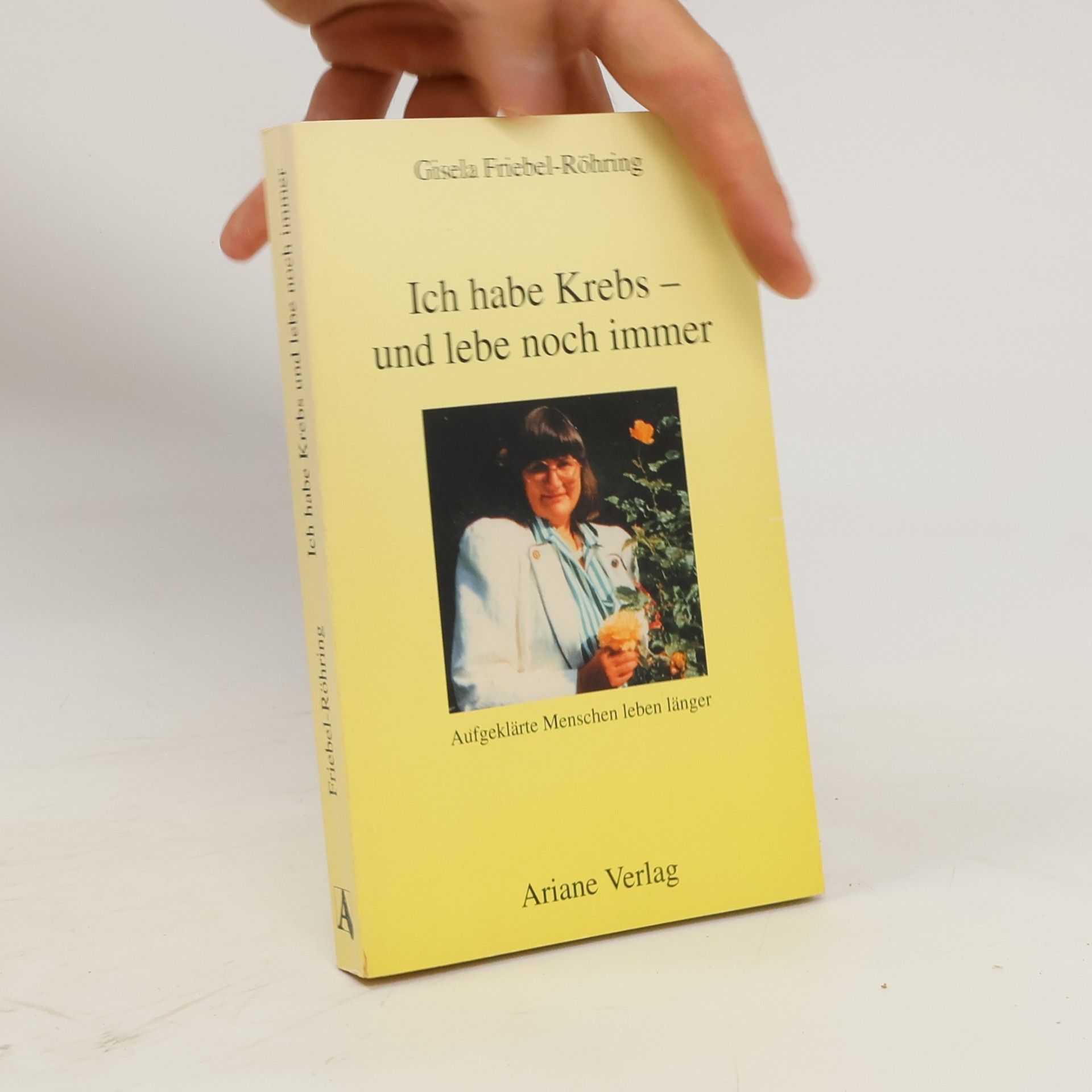 Ich habe Krebs - und lebe noch immer