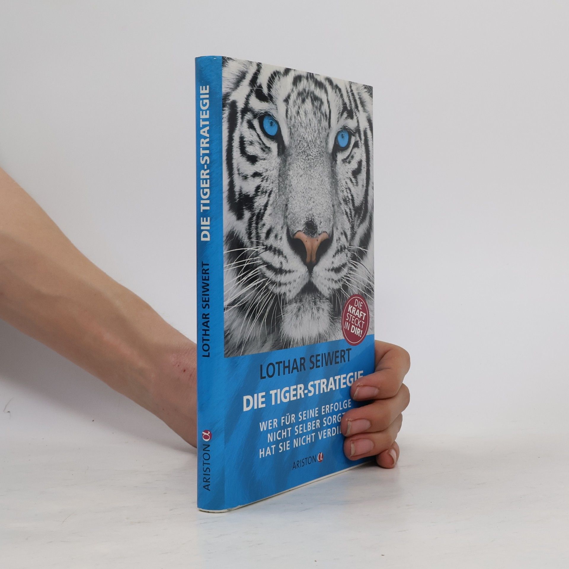 Lothar Seiwert Die Tiger-Strategie