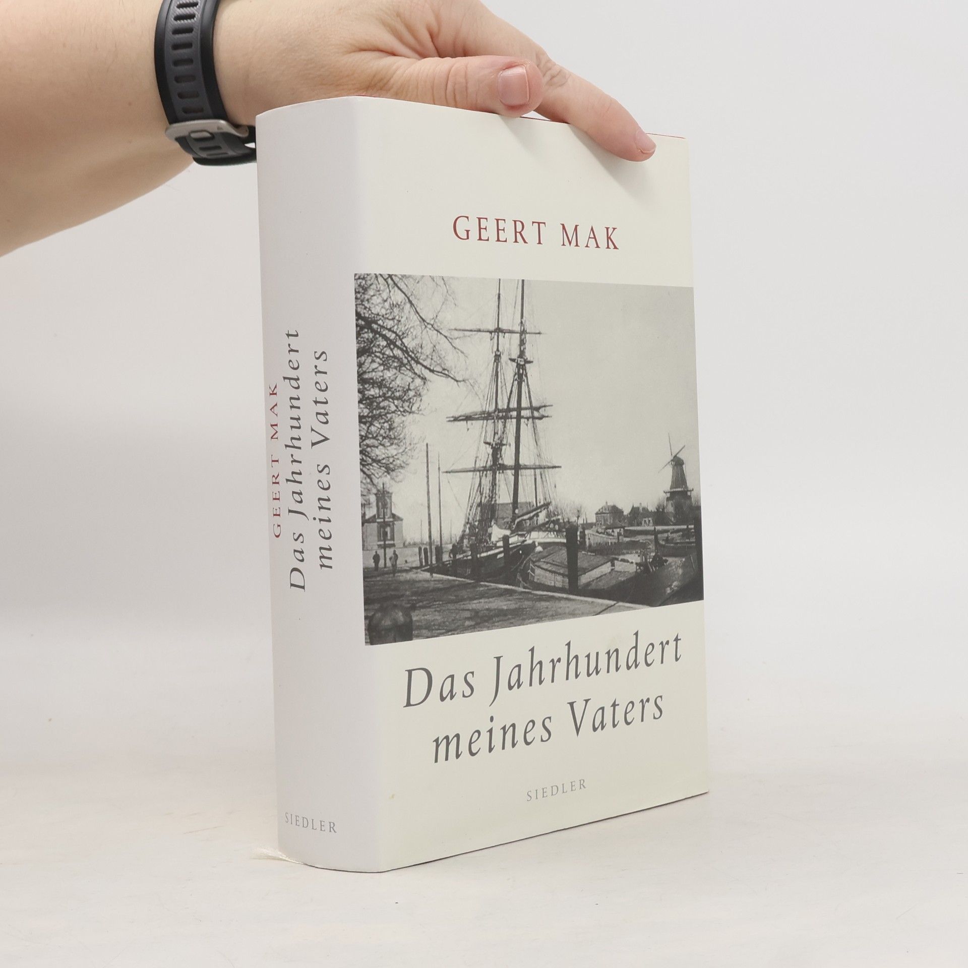 Geert Mak Das Jahrhundert meines Vaters