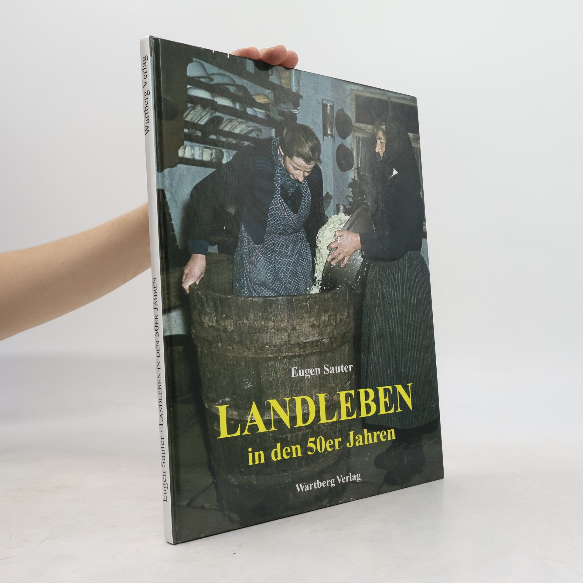 Eugen Sauter Landleben in den 50er Jahren