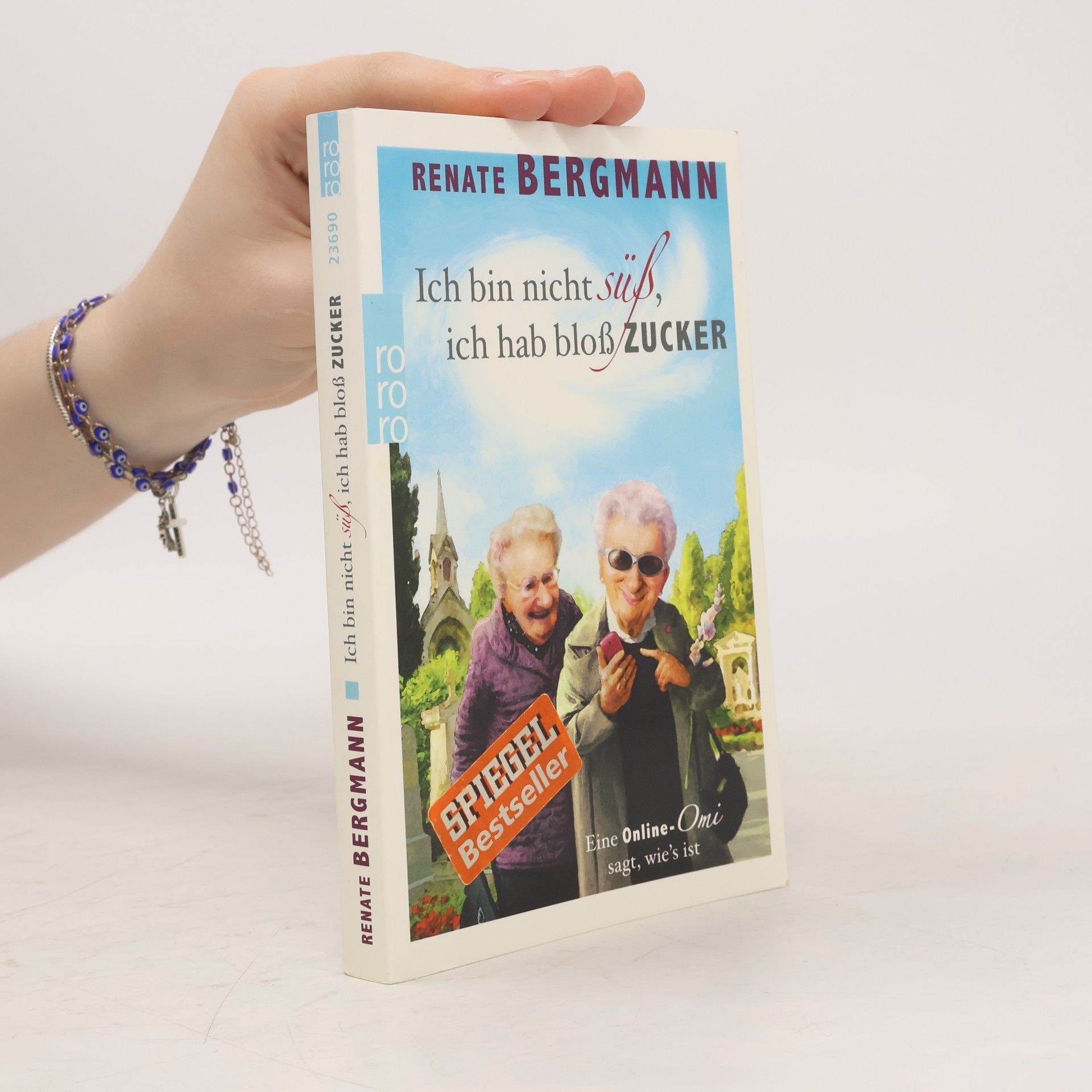 Renate Bergmann Ich bin nicht süß, ich hab bloß Zucker