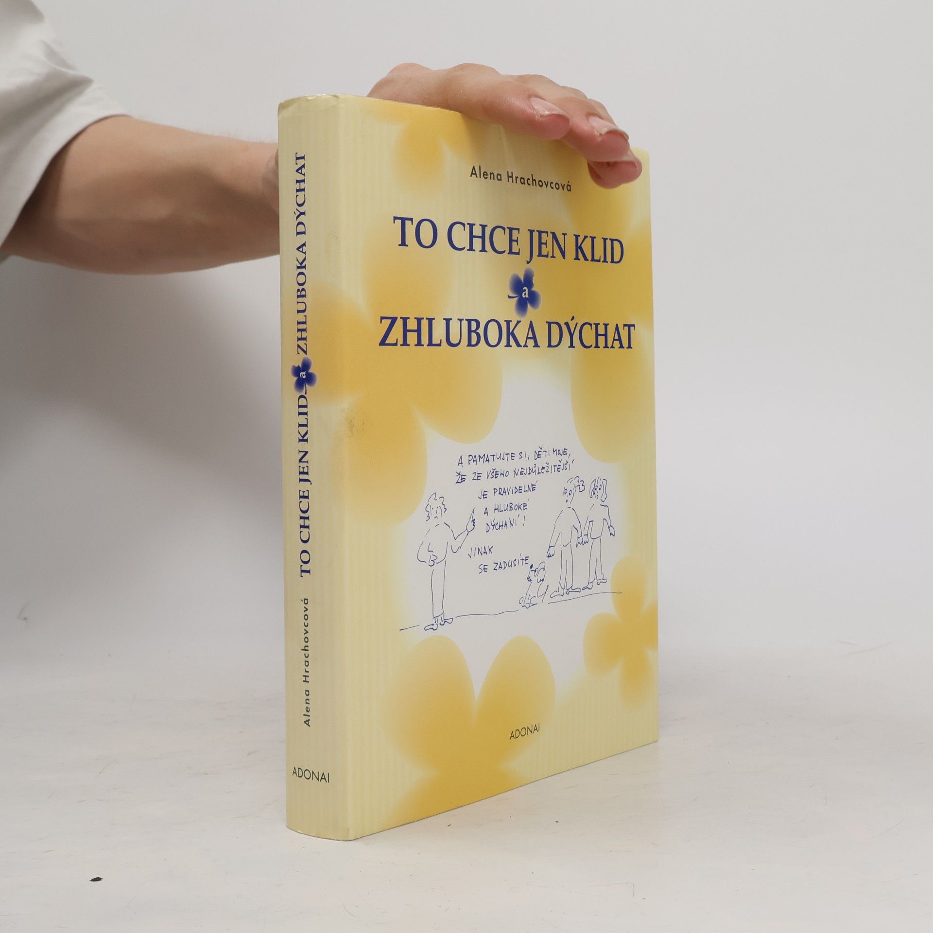 Alena Hrachovcová To chce jen klid a zhluboka dýchat