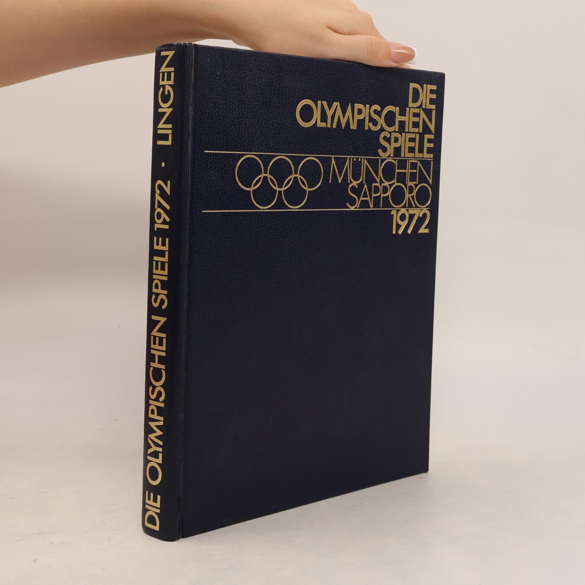 Willy B. Wange Die Olympischen Spiele. München, Sapporo. 1972