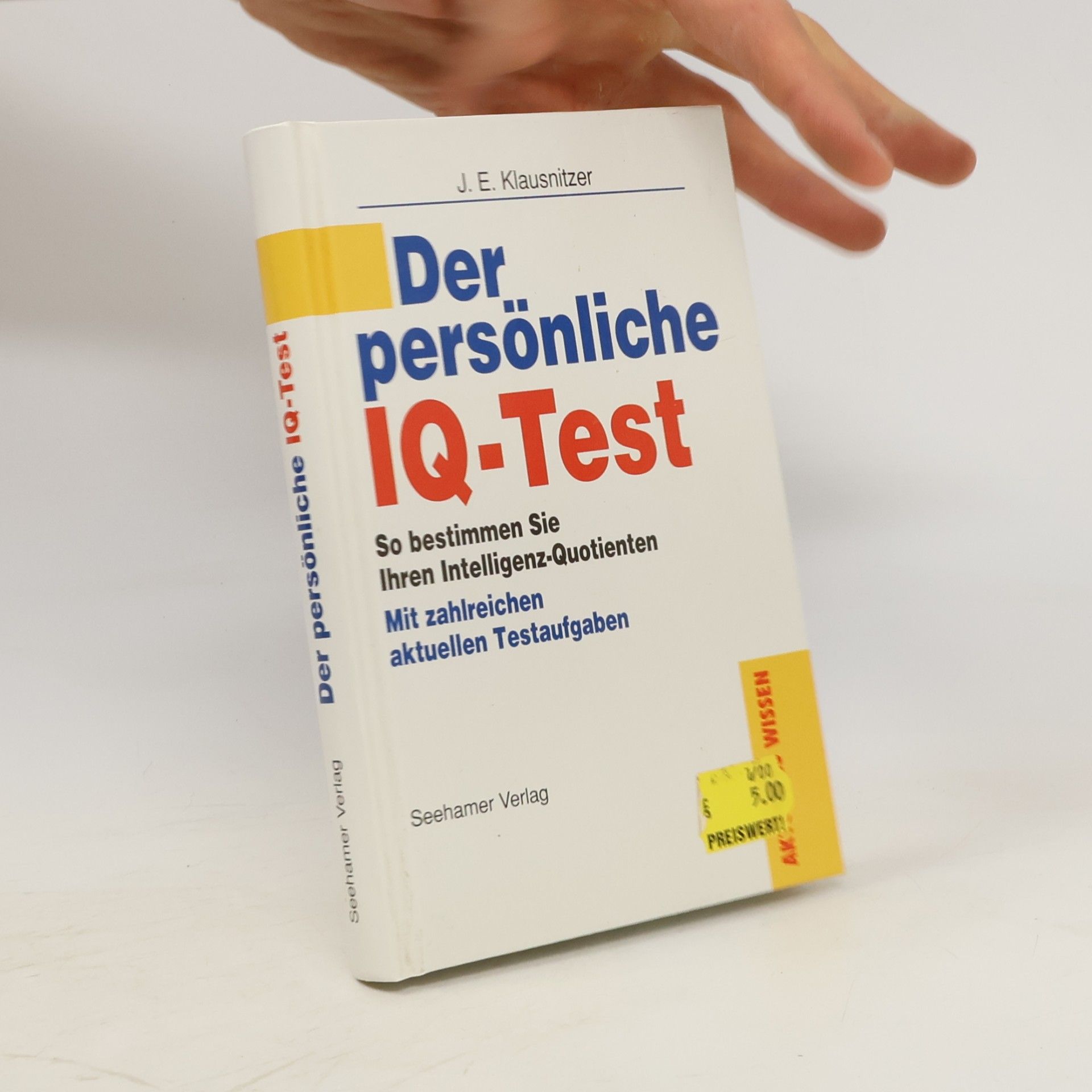 Josef E. Klausnitzer Der persönliche IQ-Test