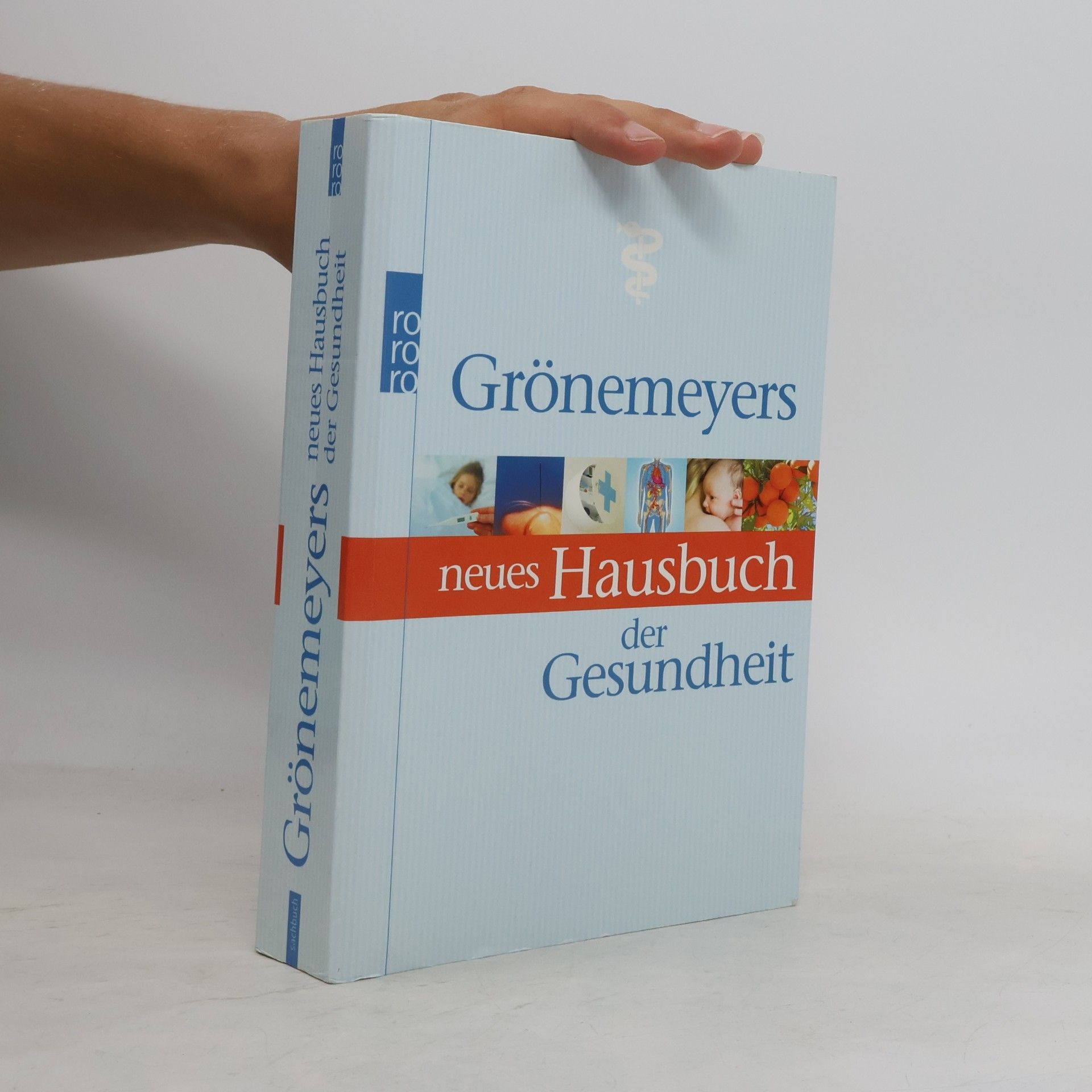 Dietrich H. W. Grönemeyer Grönemeyers neues Hausbuch der Gesundheit