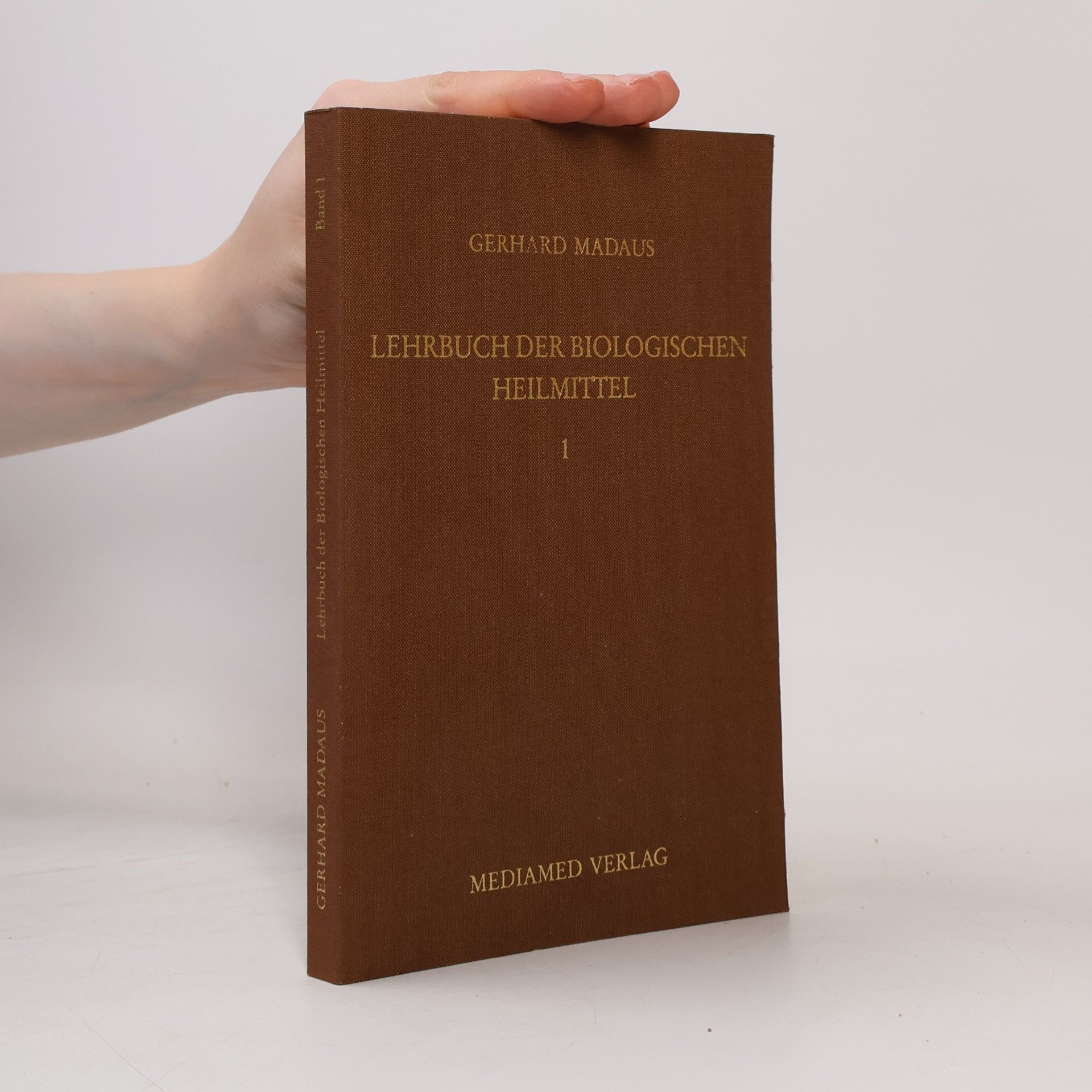 Lehrbuch der biologischen Heilmittel 1