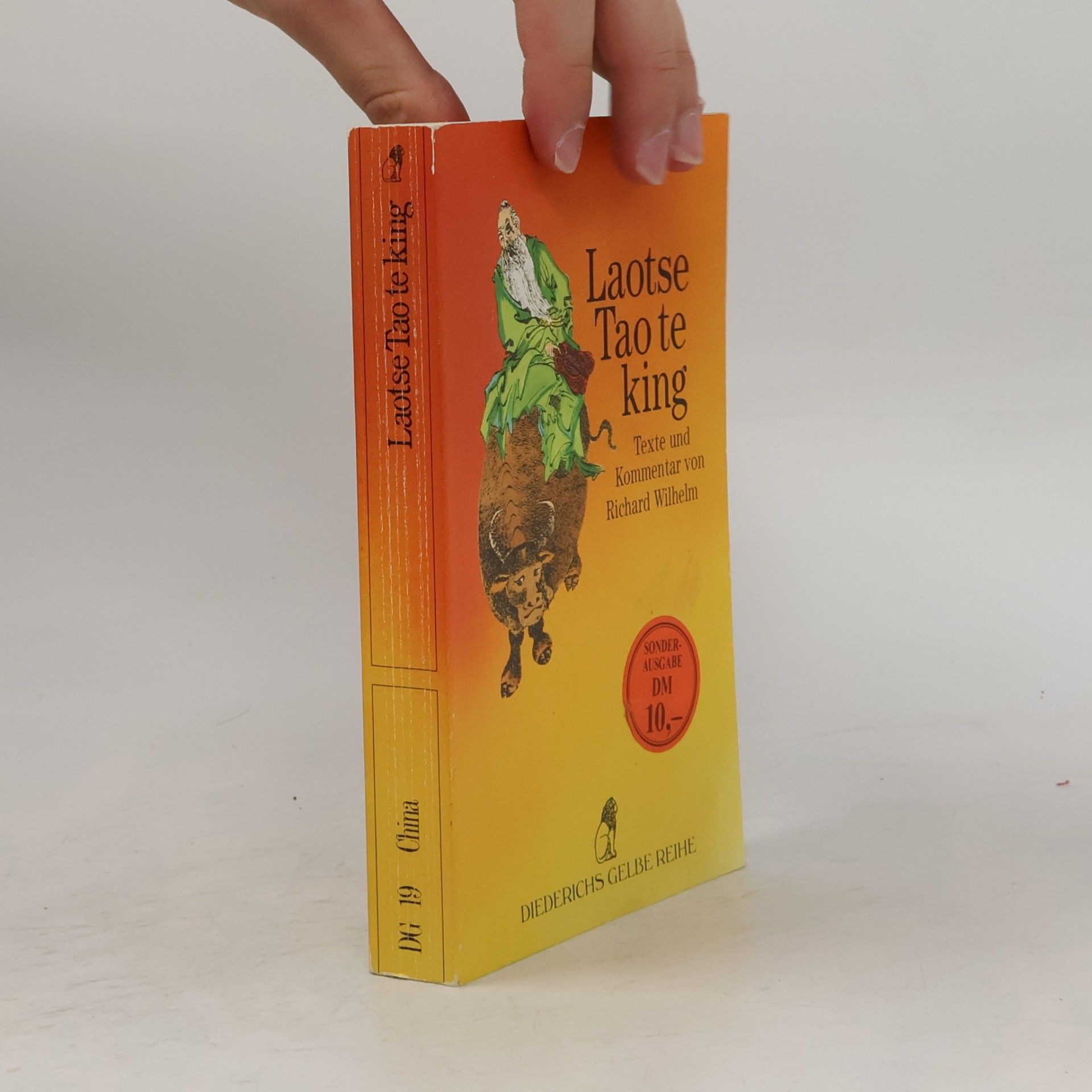 Richard Wilhelm Laotse Tao te king: Texte und Kommentar
