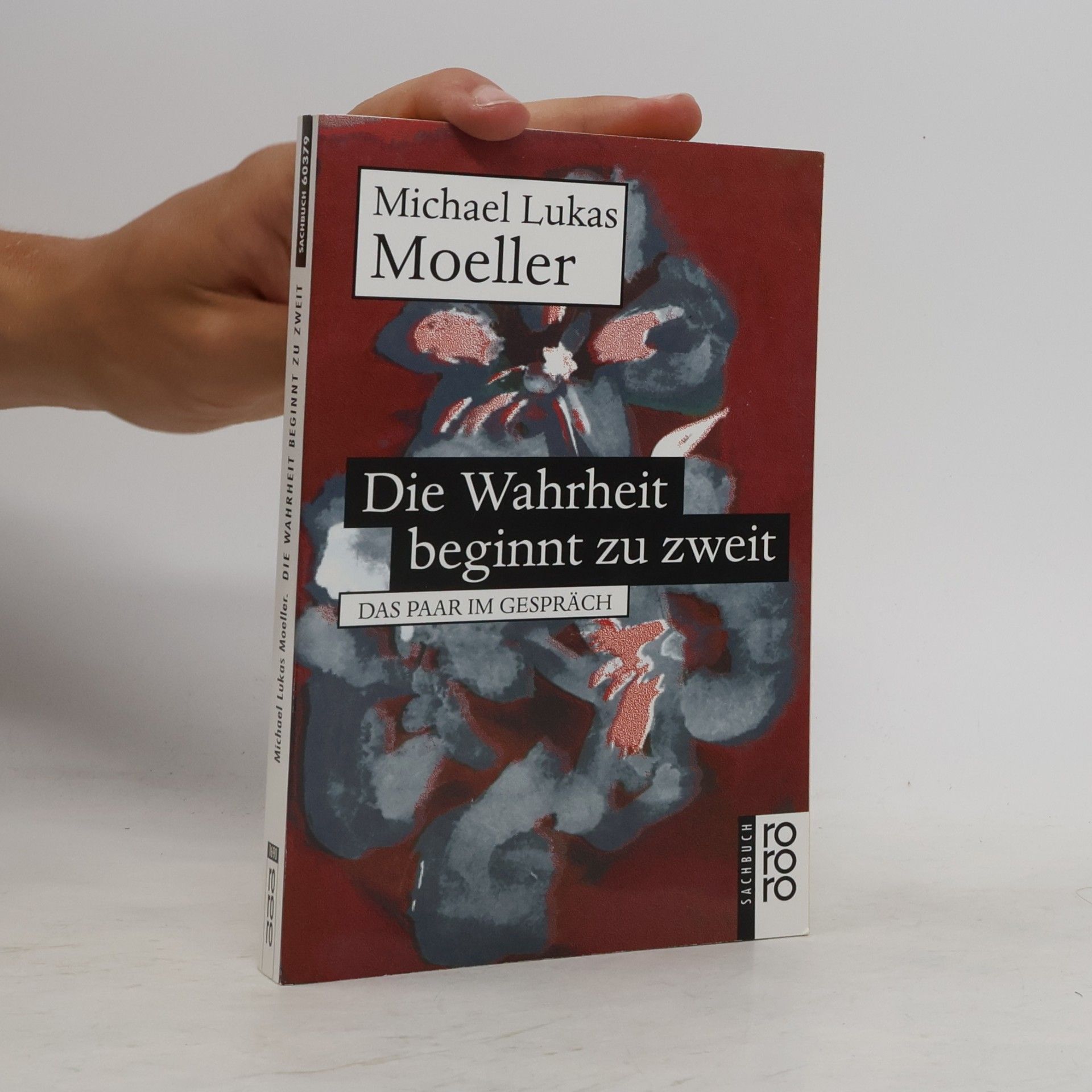 Michael Lukas Moeller Die Wahrheit beginnt zu zweit