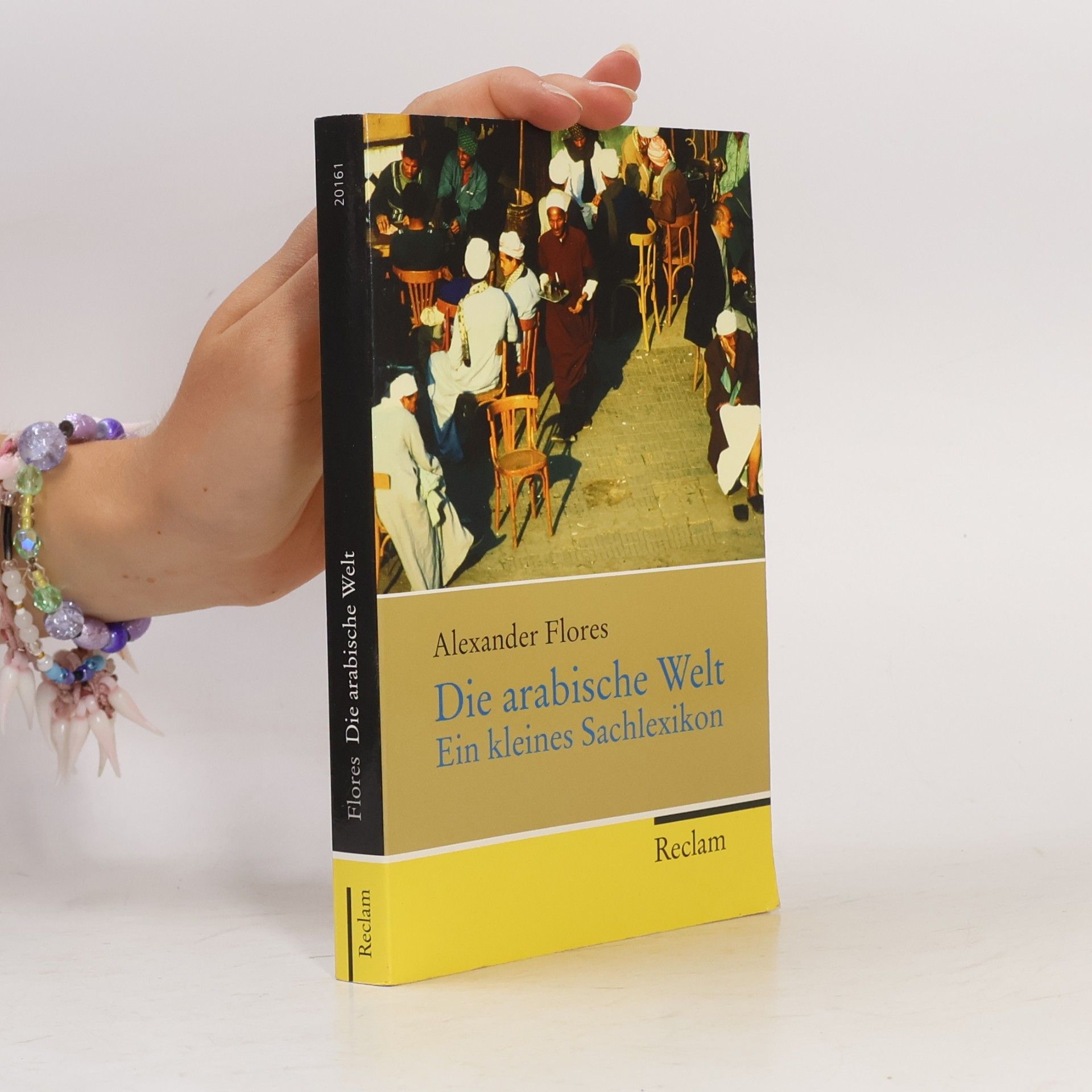 Alexander Flores Die arabische Welt