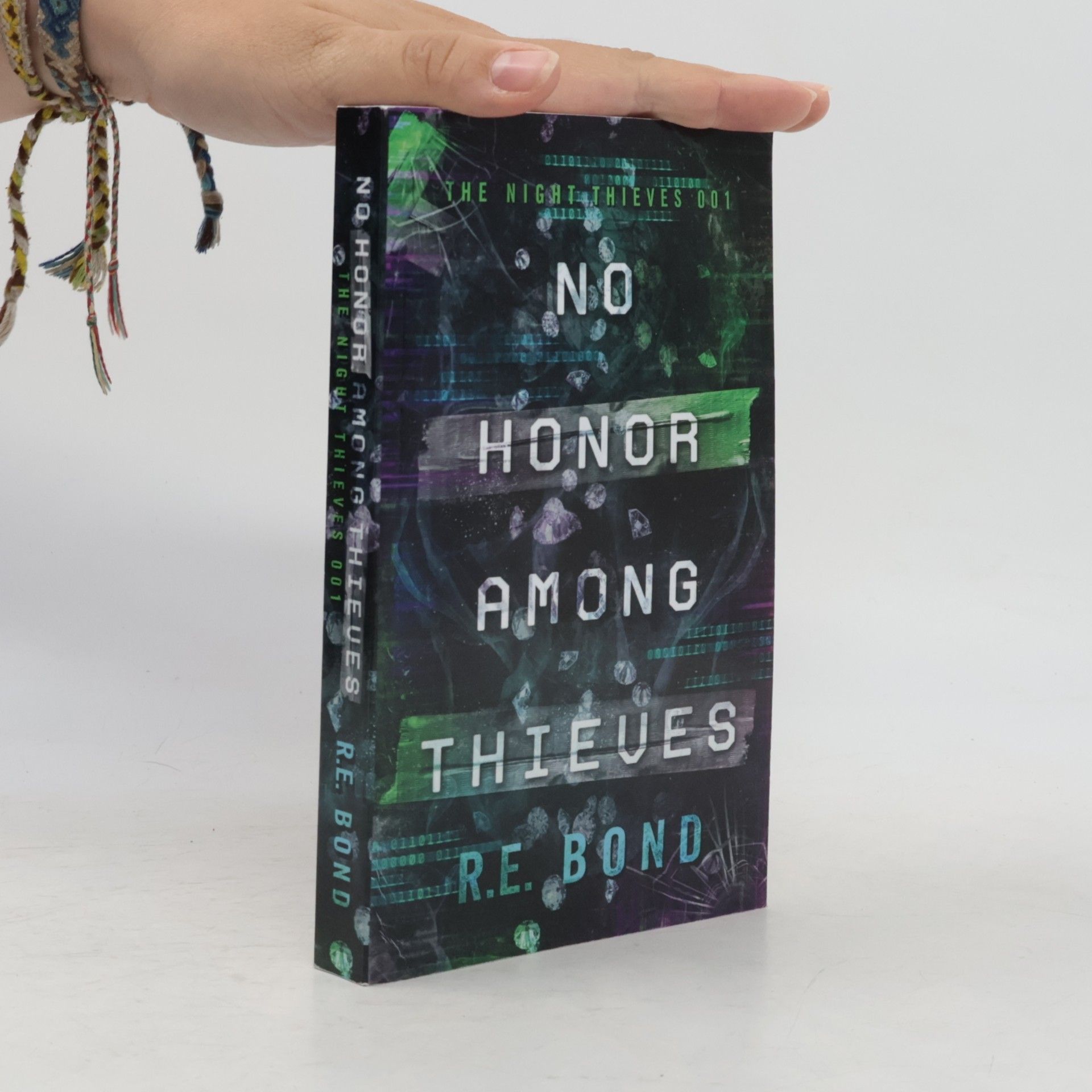 R.E. Bond The Night Thieves - 1: No Honor Among Thieves