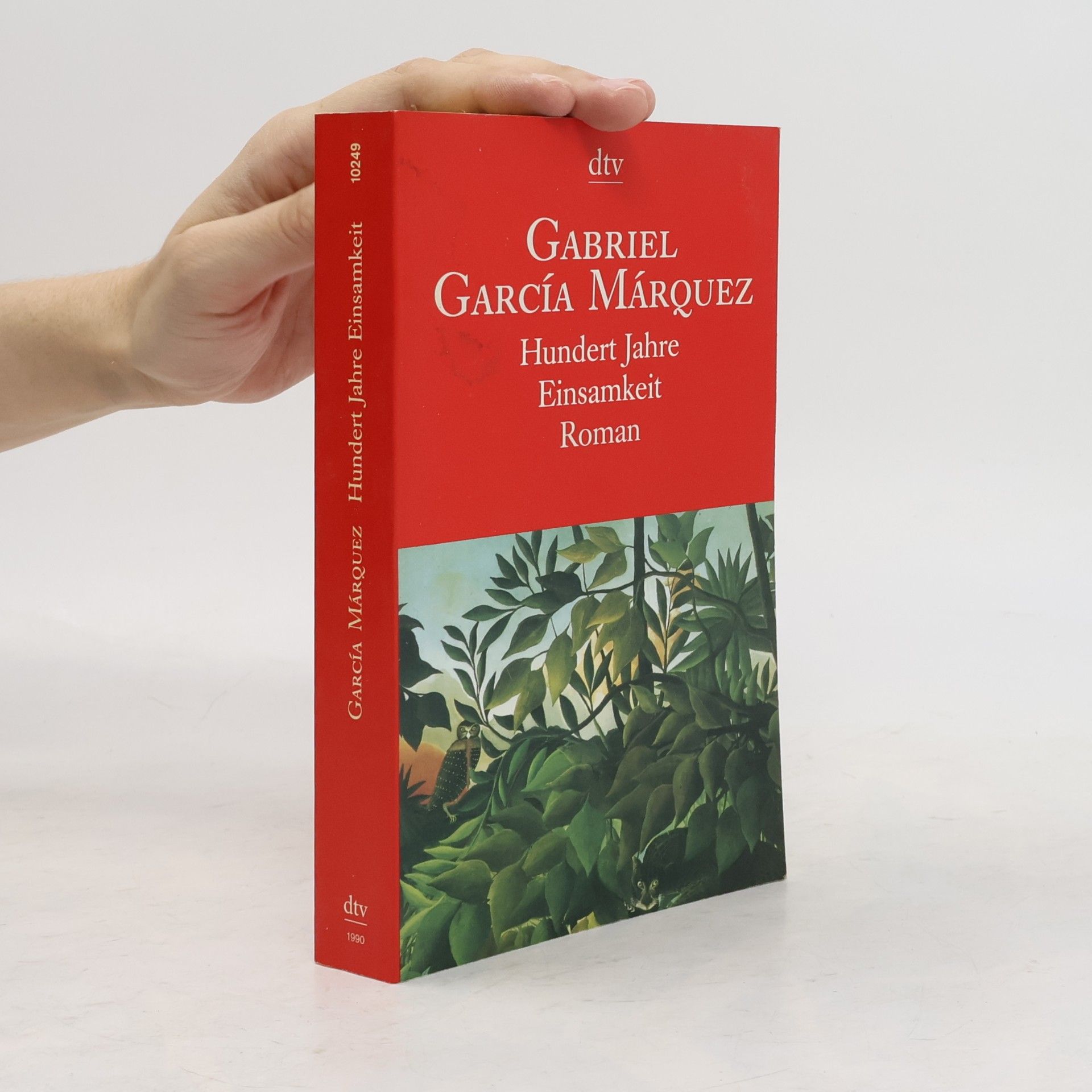 Gabriel García Márquez Hundert Jahre Einsamkeit