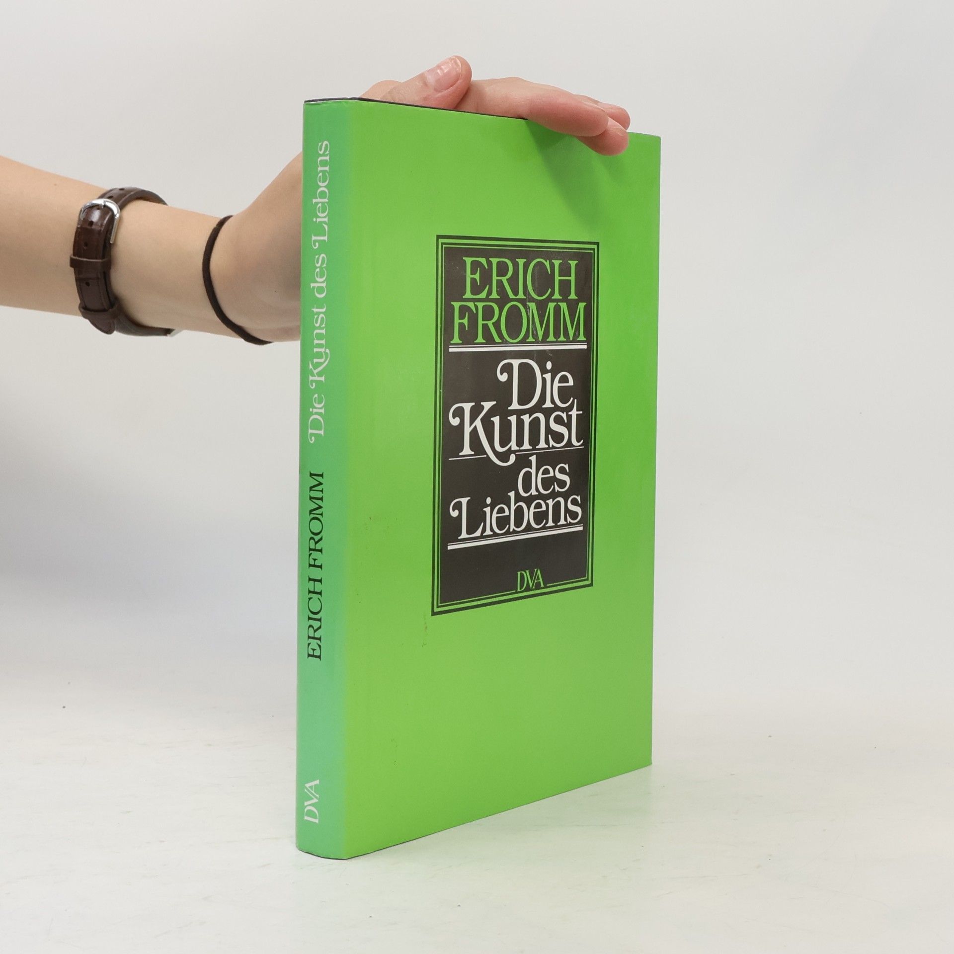 Erich Fromm Die Kunst des Liebens