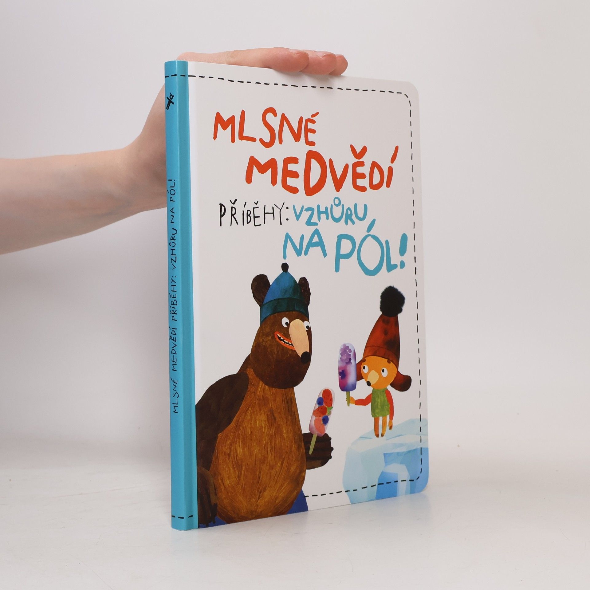 Kateřina Karhánková Mlsné medvědí příběhy. Vzhůru na pól!