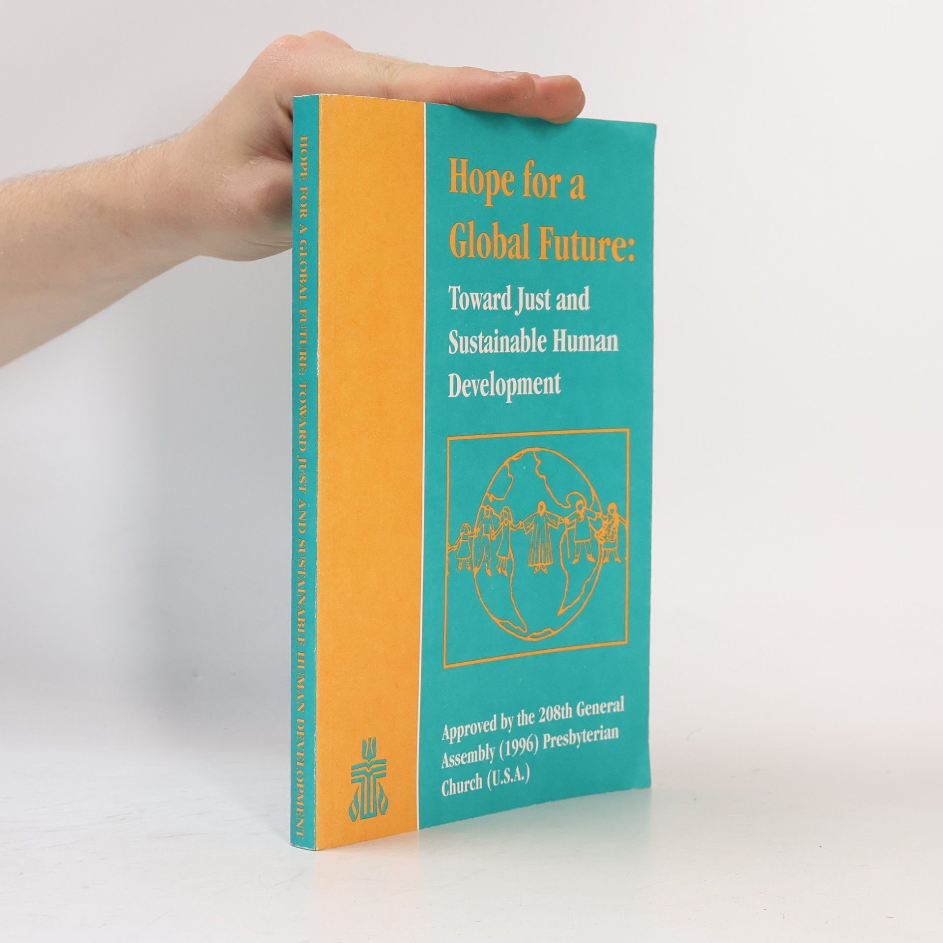 Various authors Hope for a Global Future: Toward Just and Sustainable Human Development