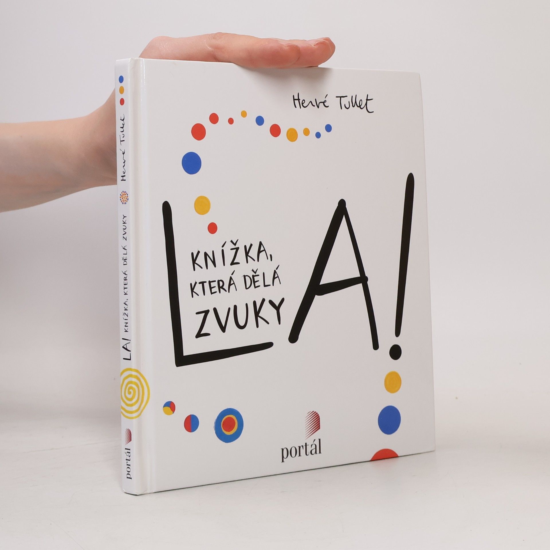 Hervé Tullet La! (Knížka, která dělá zvuky)