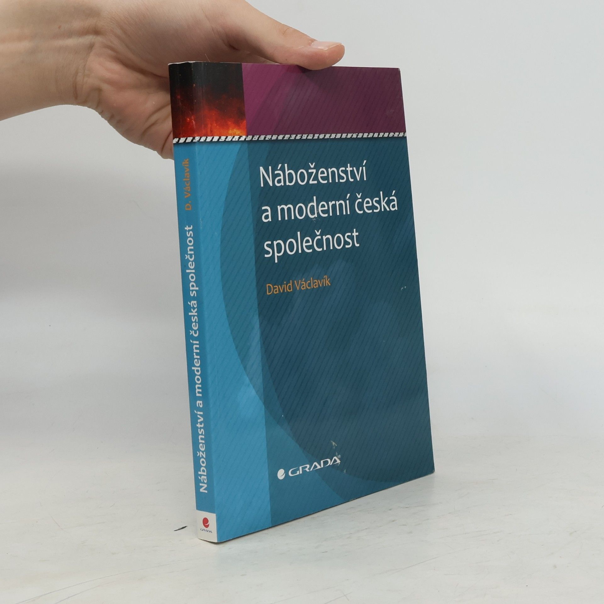 David Václavík Náboženství a moderní česká společnost