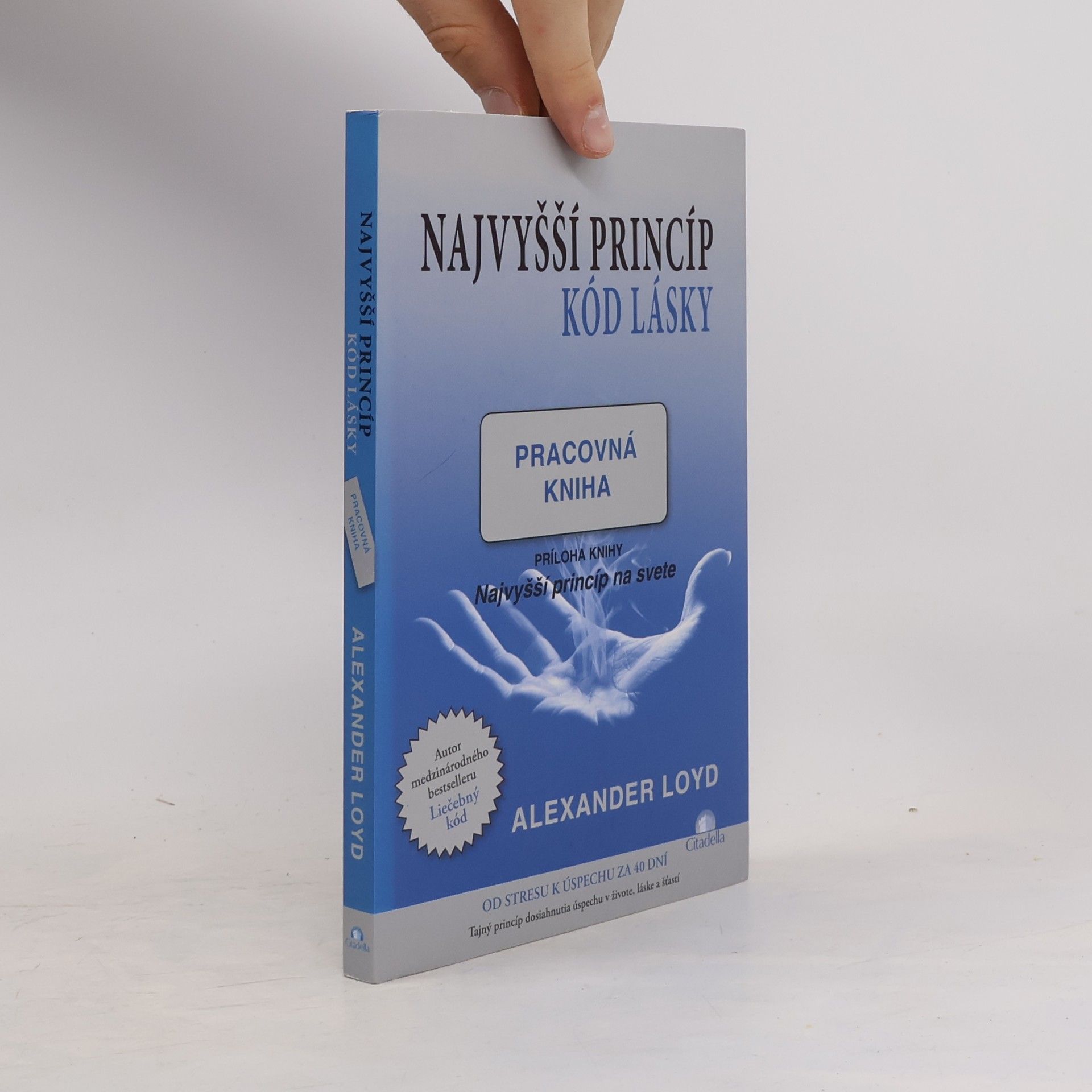 Alexander Loyd Najvyšší princíp. Kód lásky