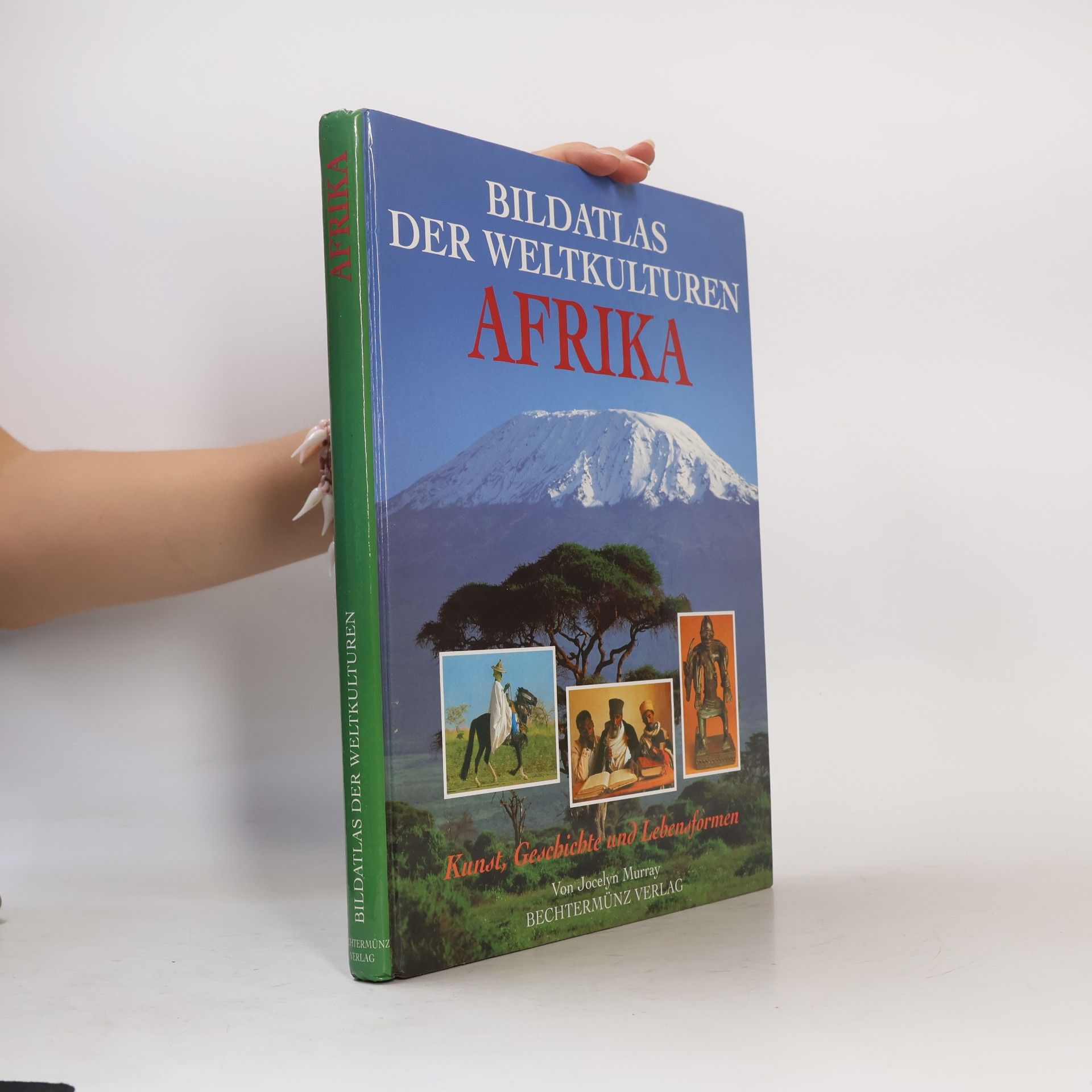 Jocelyn. Murray Bildatlas der Weltkulturen. Afrika. Kunst, Geschichte und Lebensformen.