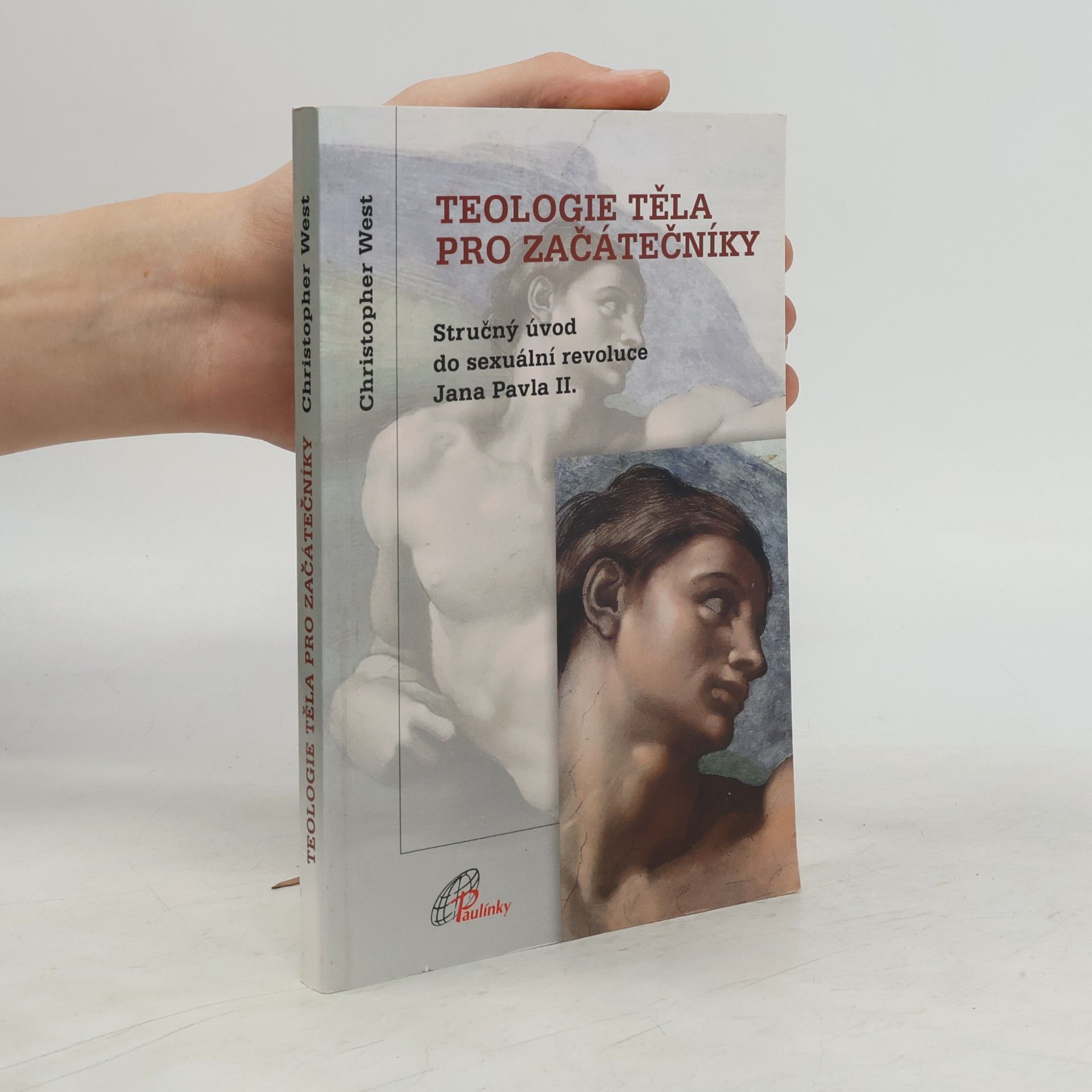 Christopher West Teologie těla pro začátečníky