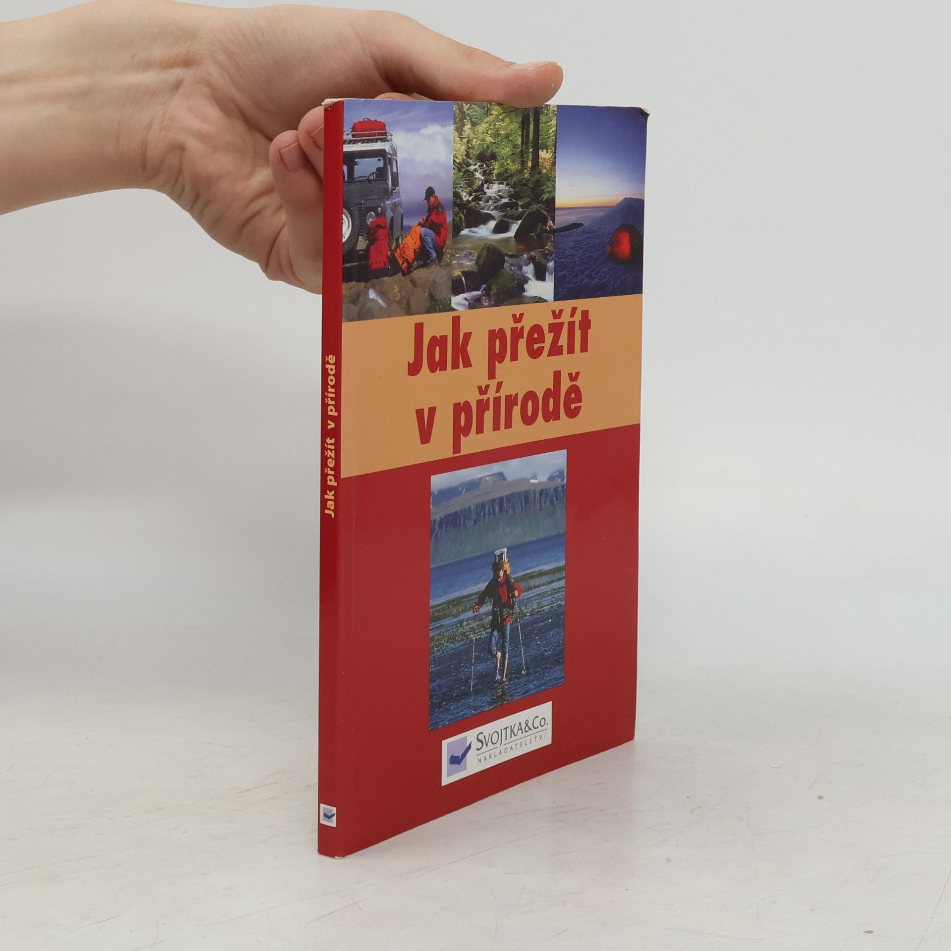 Kolektiv autorů Jak přežít v přírodě