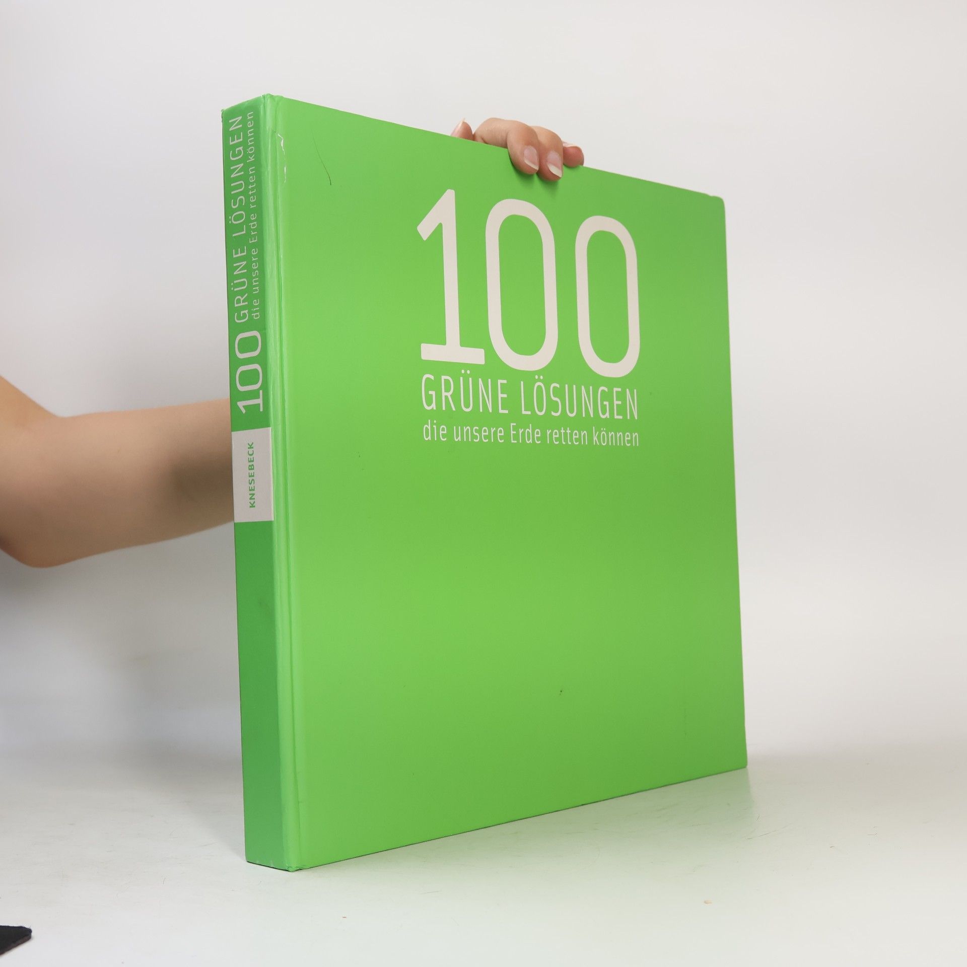 Anne Jankeliowitch 100 grüne Lösungen die unsere Erde retten können