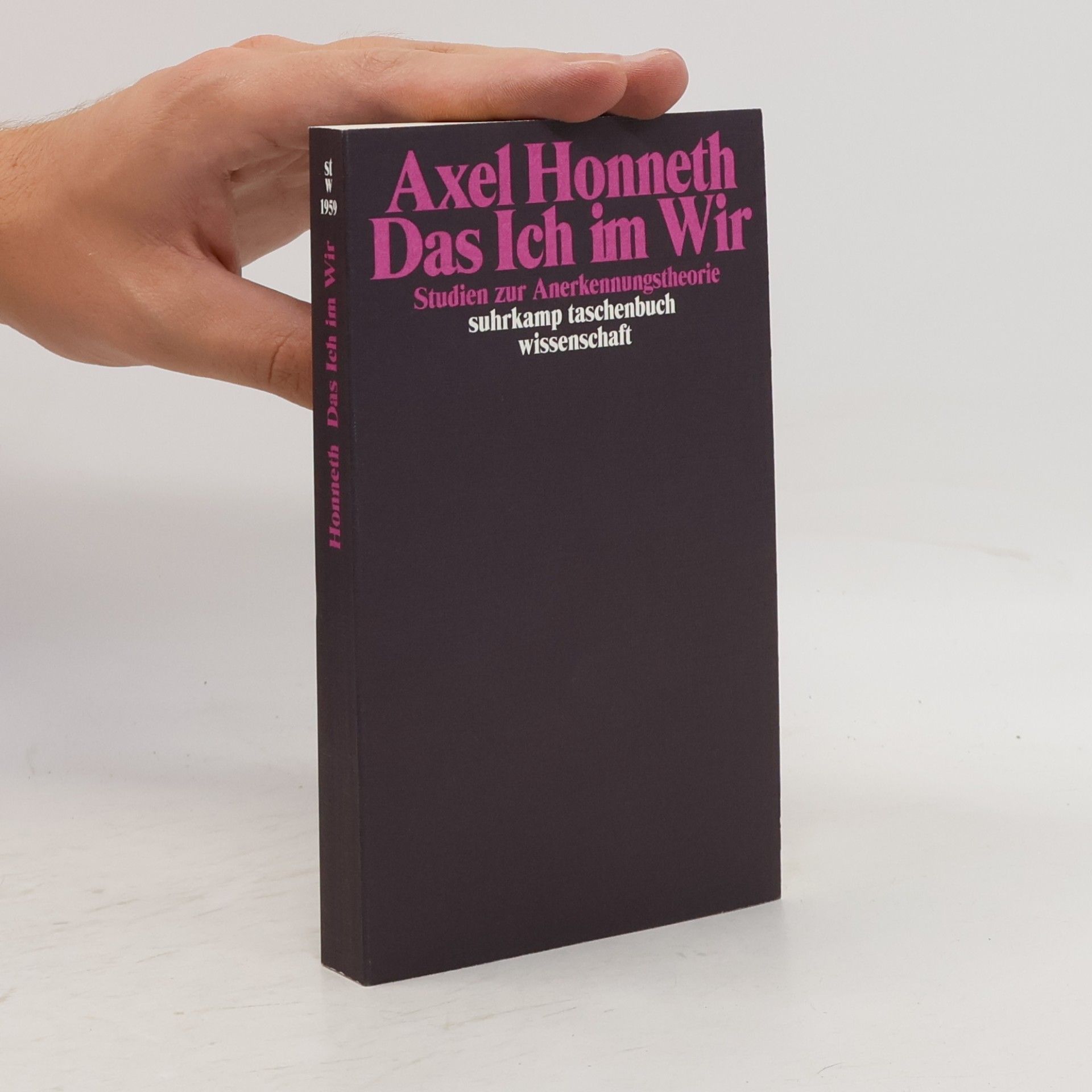 Axel Honneth Suhrkamp Taschenbuch Wissenschaft - 1959: Das Ich im Wir