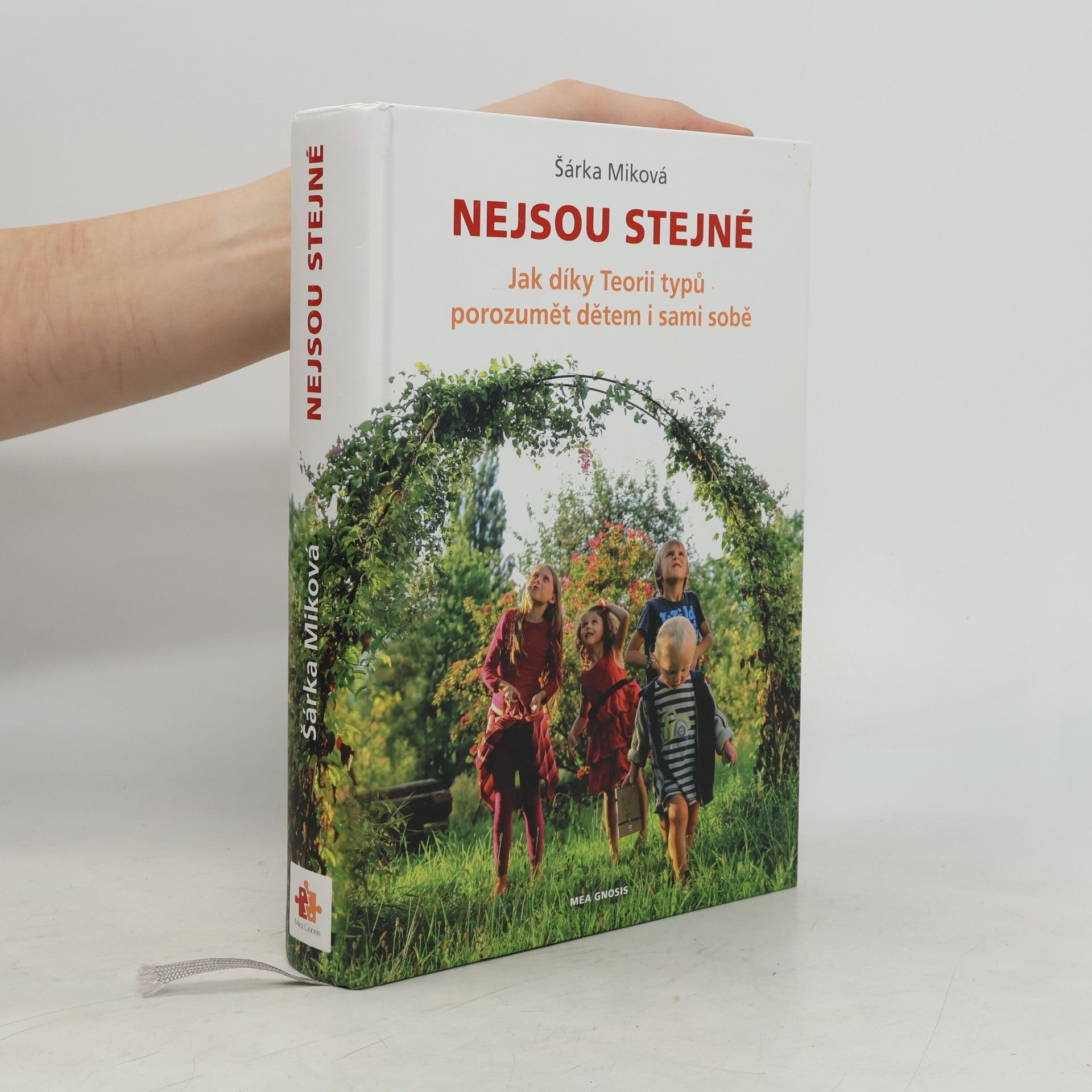 Šárka Miková Nejsou stejné - Jak díky Teorii typů porozumět dětem i sami sobě