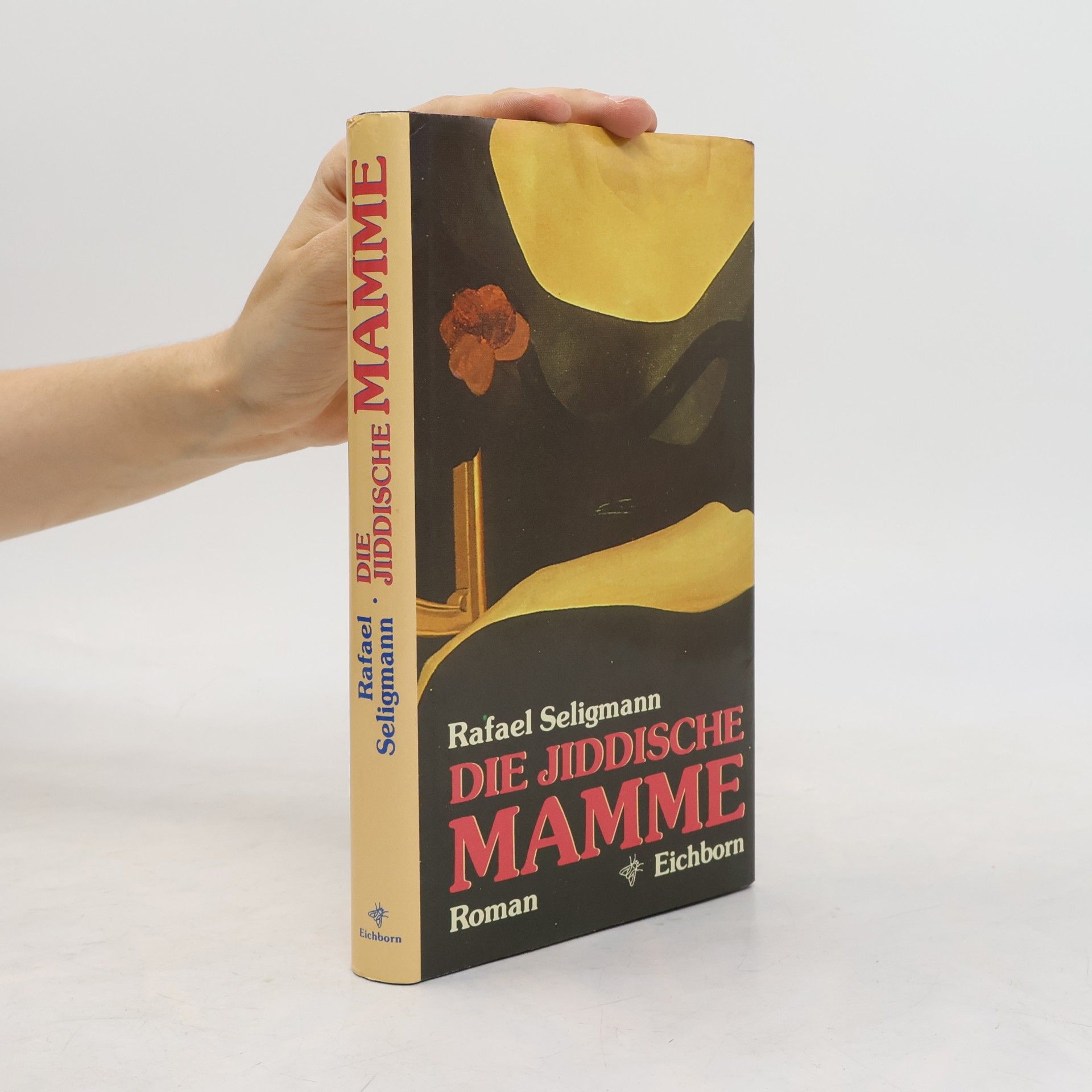 Rafael Seligmann Die jiddische Mamme