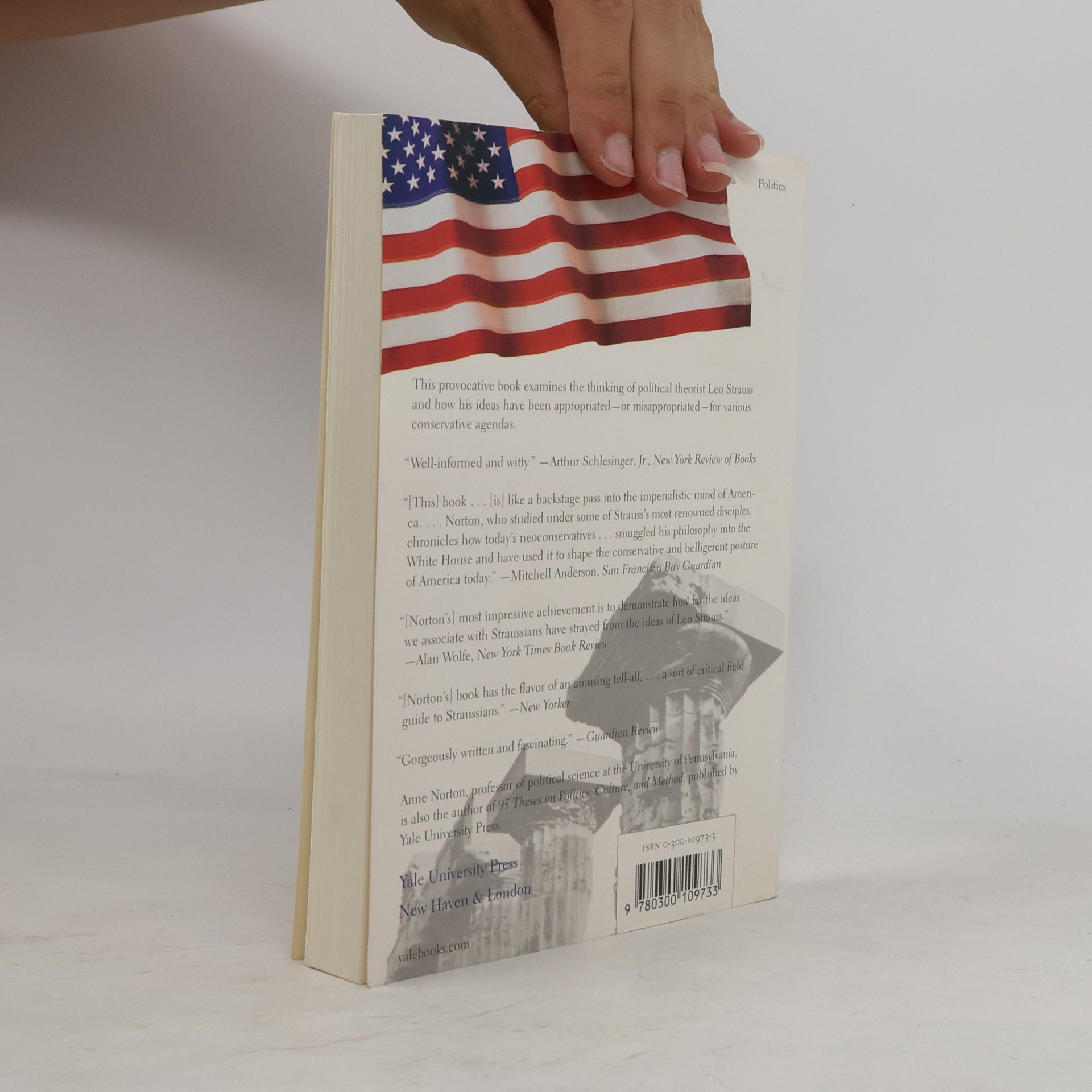 Anne-Lucie Norton Leo Strauss and the Politics of American Empire