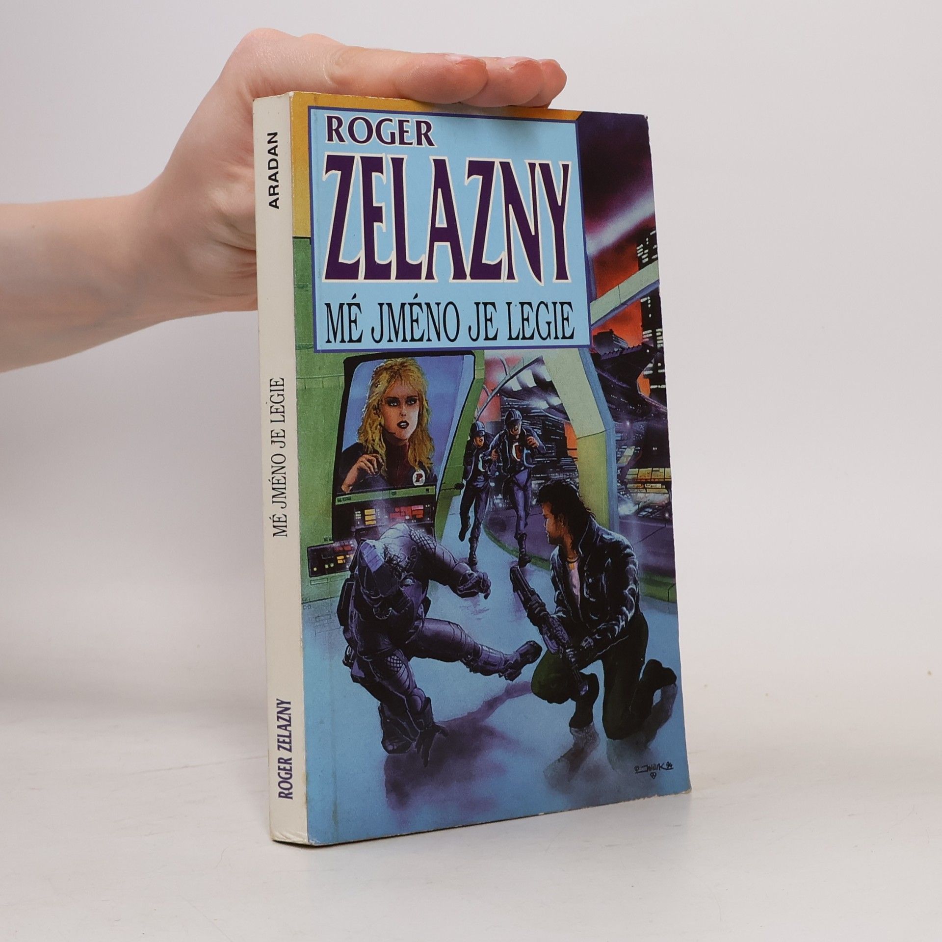 Roger Zelazny Mé jméno je legie