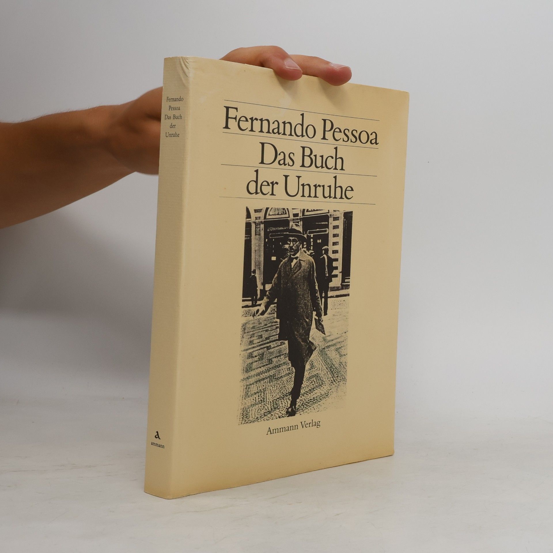 Fernando Pessoa Das Buch der Unruhe des Hilfsbuchhalters Bernardo Soares