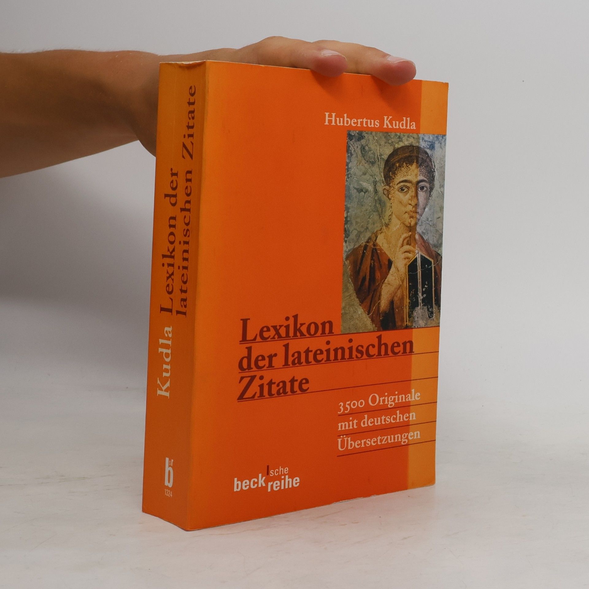 Hubertus Kudla Beck'sche Reihe: Lexikon der lateinischen Zitate