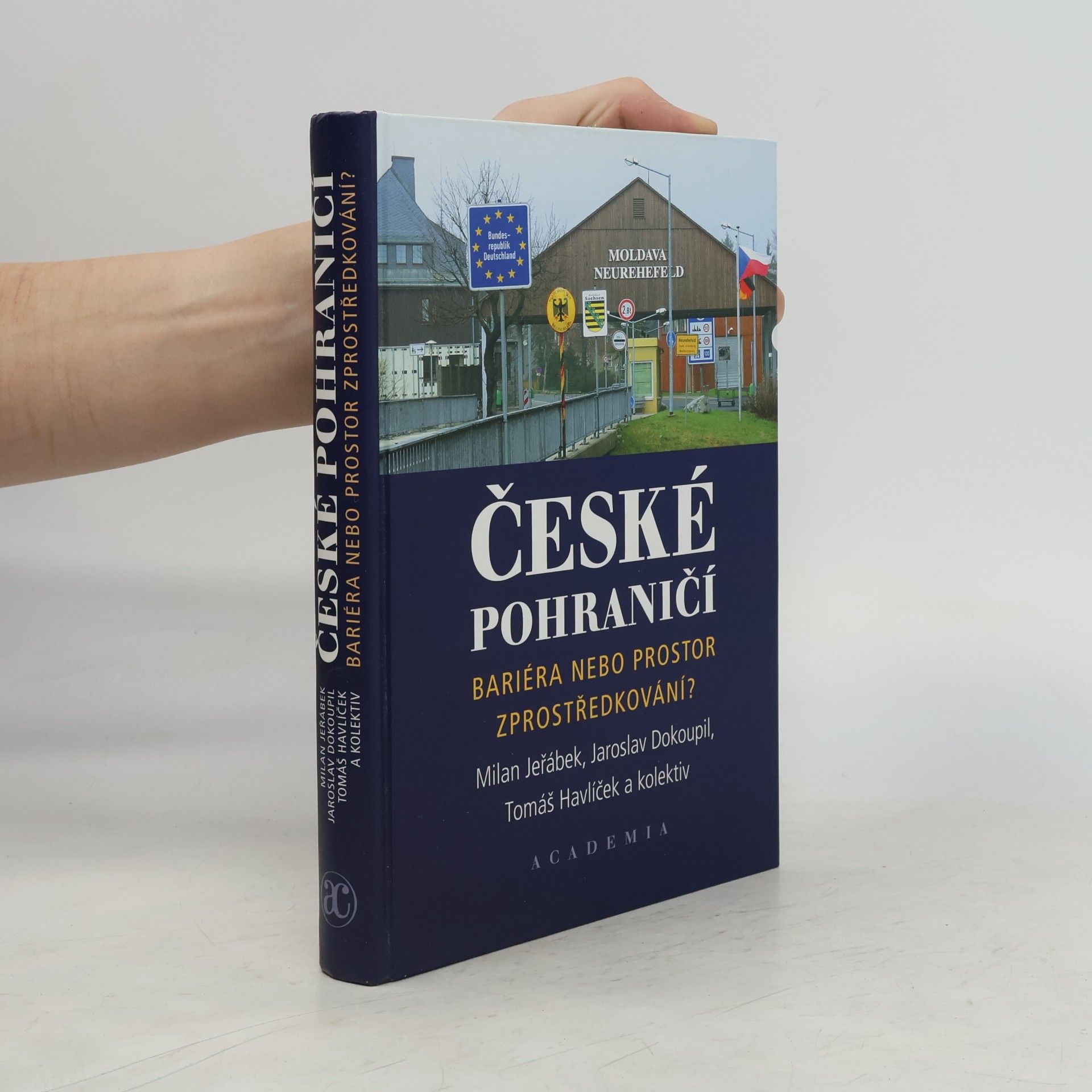 Milan Jeřábek České pohraničí - bariéra nebo prostor zprostředkování?