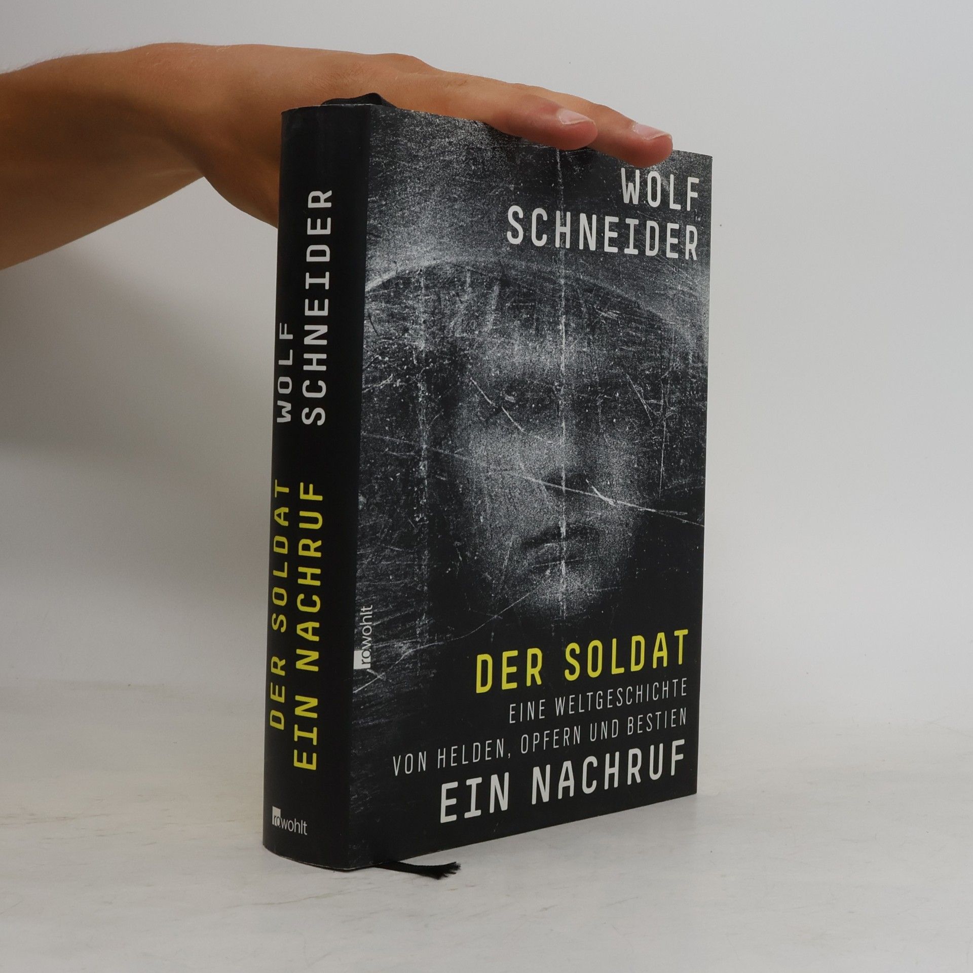 Wolf Schneider Der Soldat - ein Nachruf