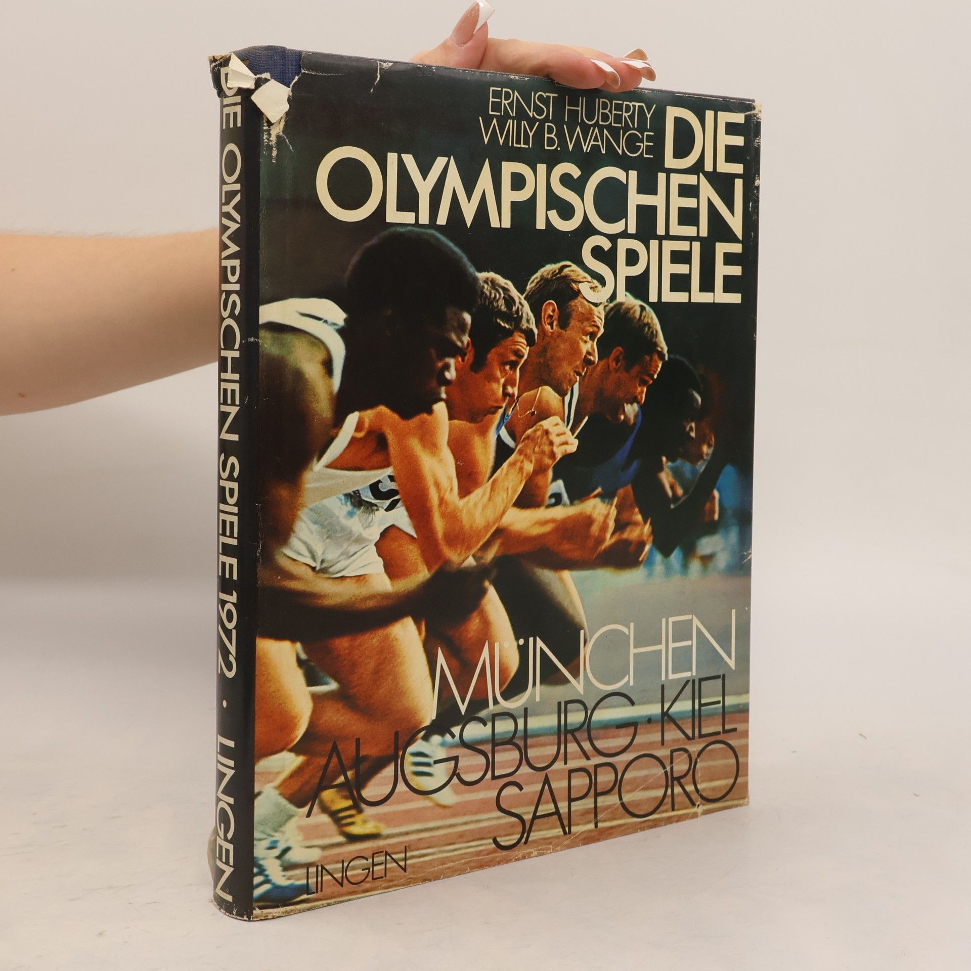 Willy B. Wange Die Olympischen Spiele. München Augsburg. Kiel. Sapporo