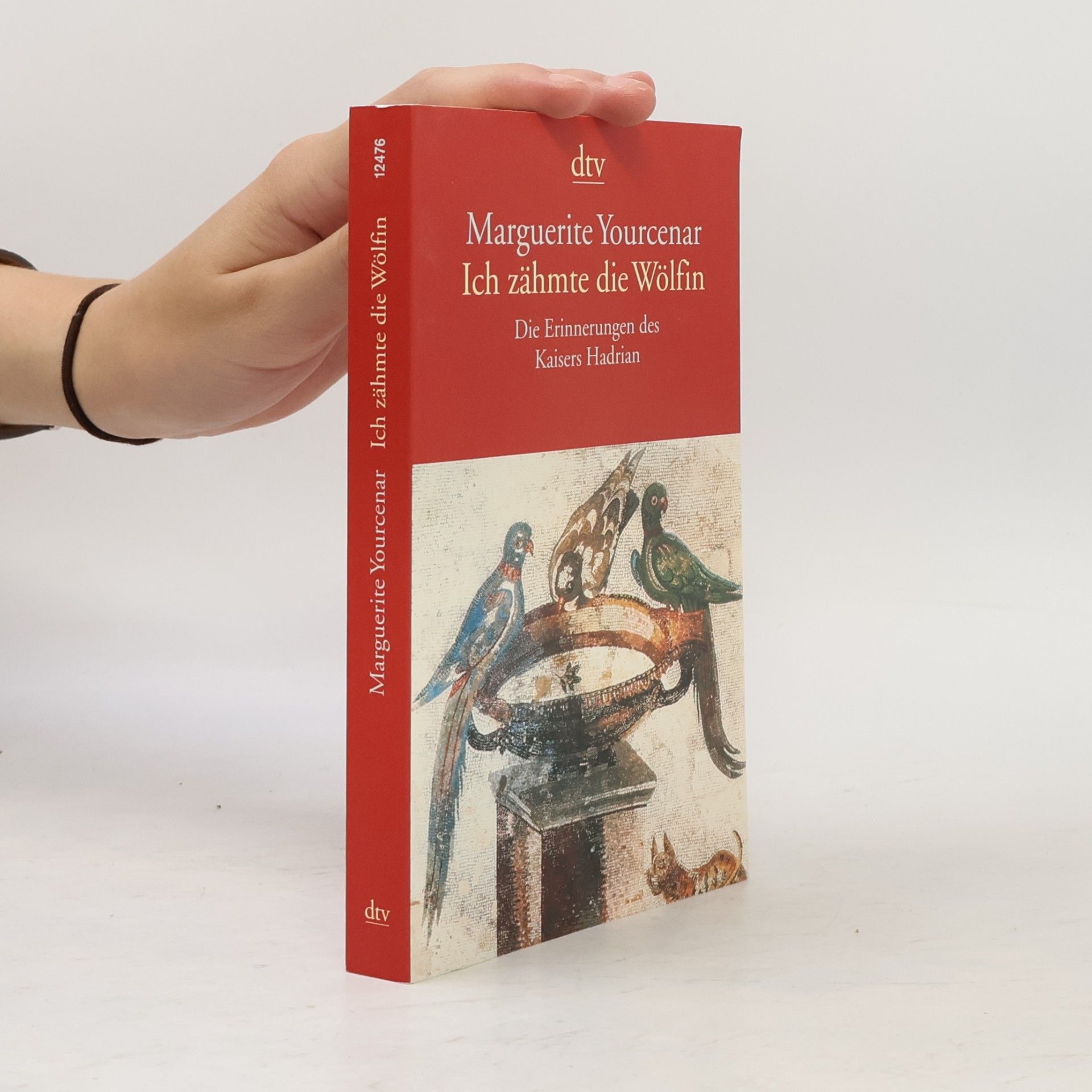 Marguerite Yourcenar Ich zähmte die Wölfin
