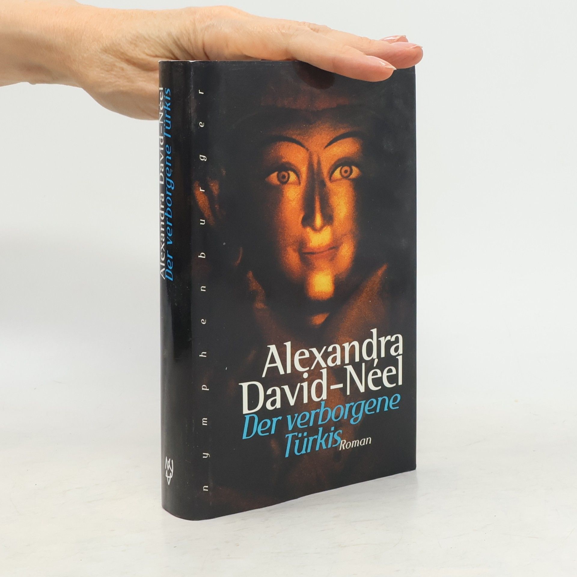 Alexandra David-Néel Der verborgene Türkis. Roman