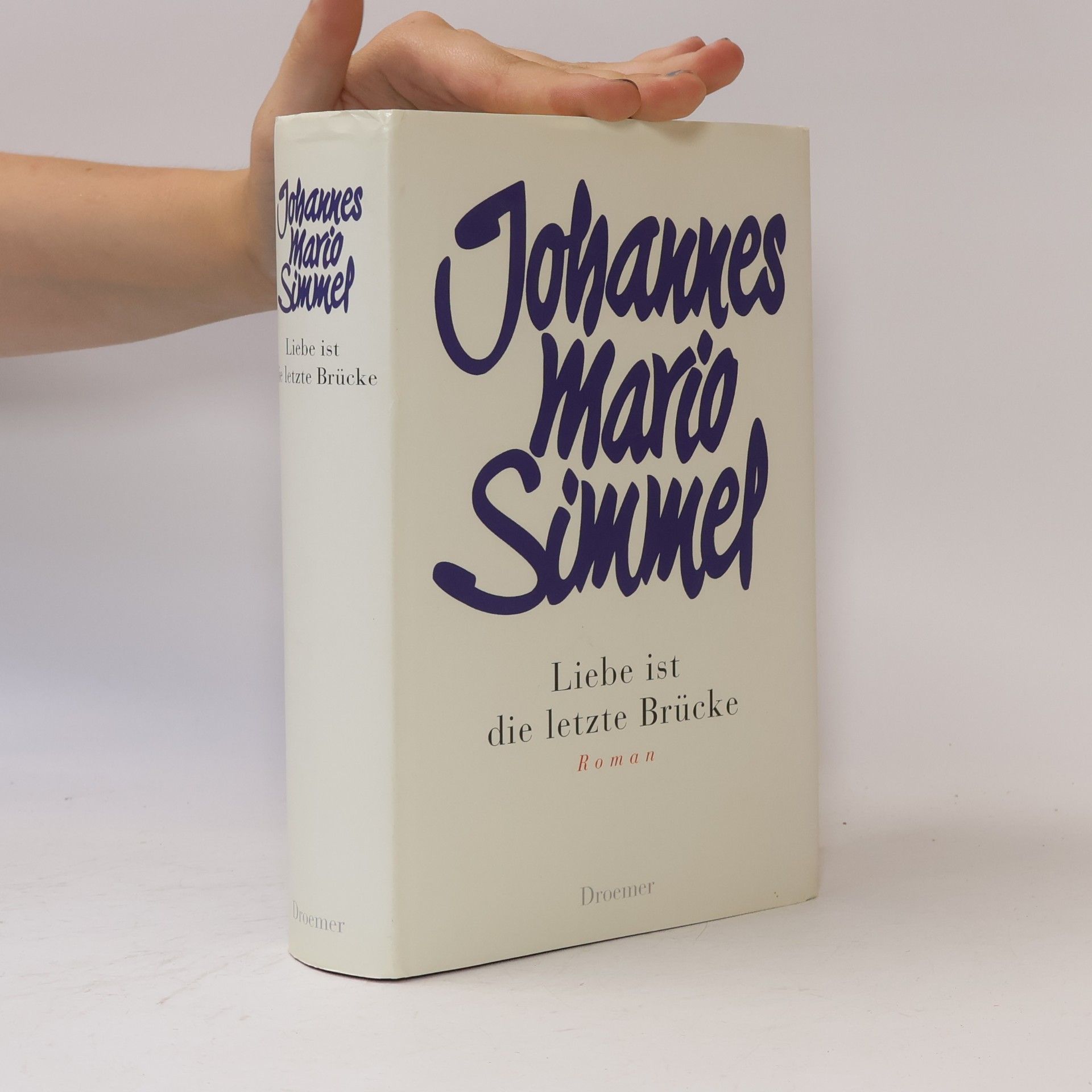 Johannes Mario Simmel Liebe ist die letzte Brücke