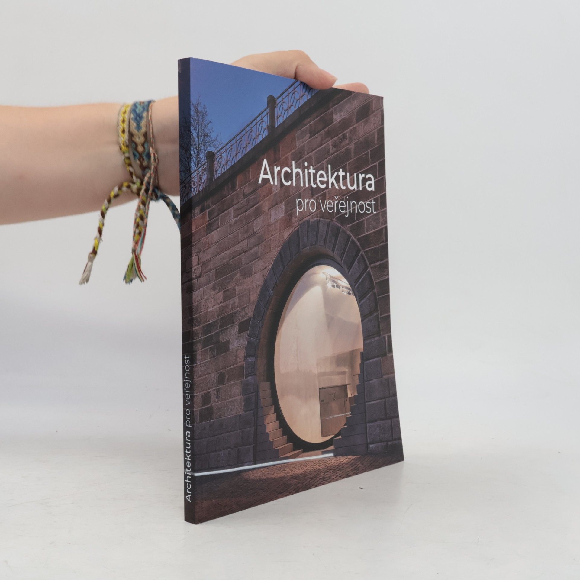 Kolektiv autorů Architektura pro veřejnost
